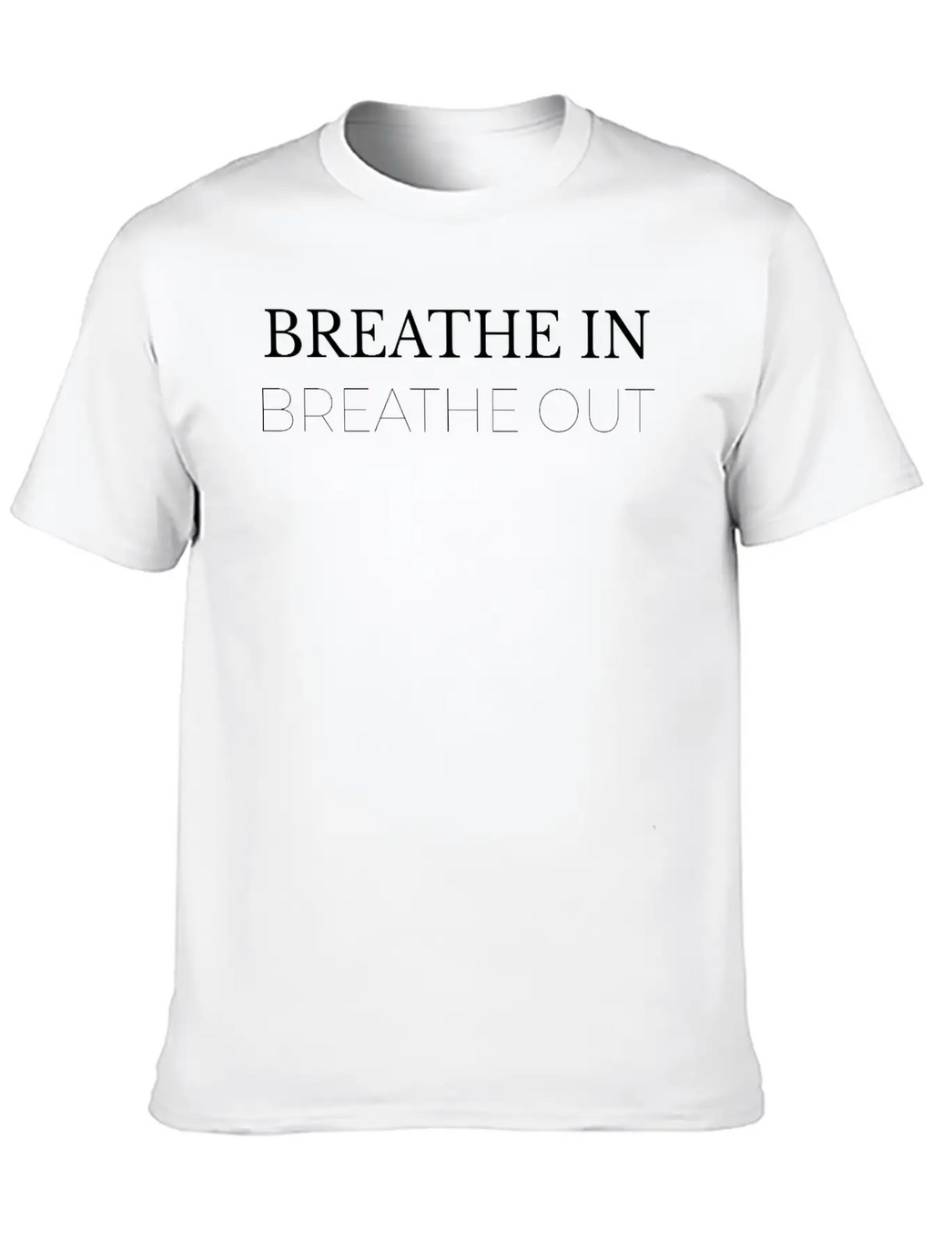 Breathe In, Breathe Out – Minimalist Mindfulness Breathable Soft Cotton T-Shirt – Timeless Casual Look