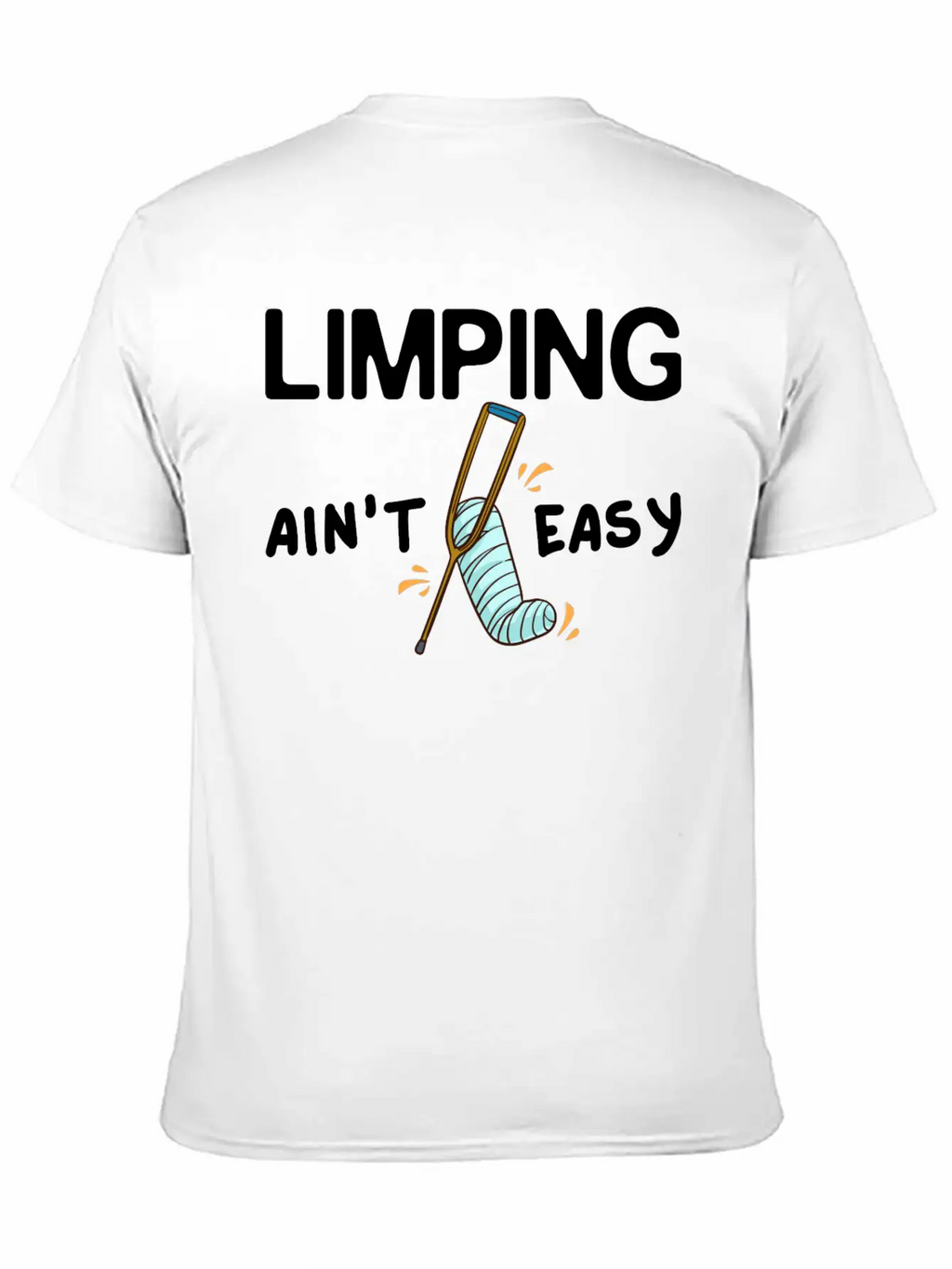Broken Leg Funny Recovery Get Well Soon Breathable Soft Cotton T-Shirt – Timeless Casual Look