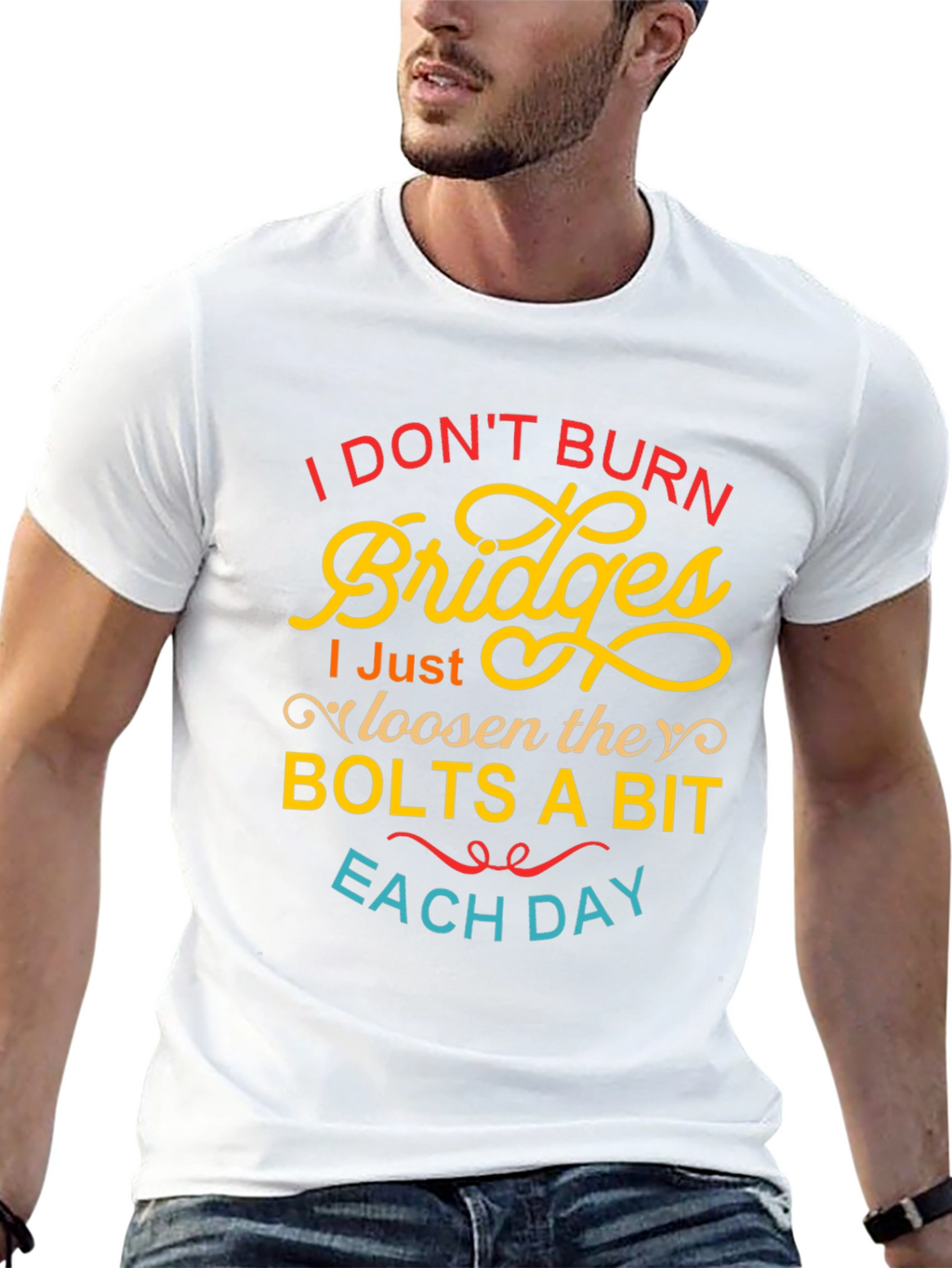 I Dont Burn Bridges Funny Graphic Tee