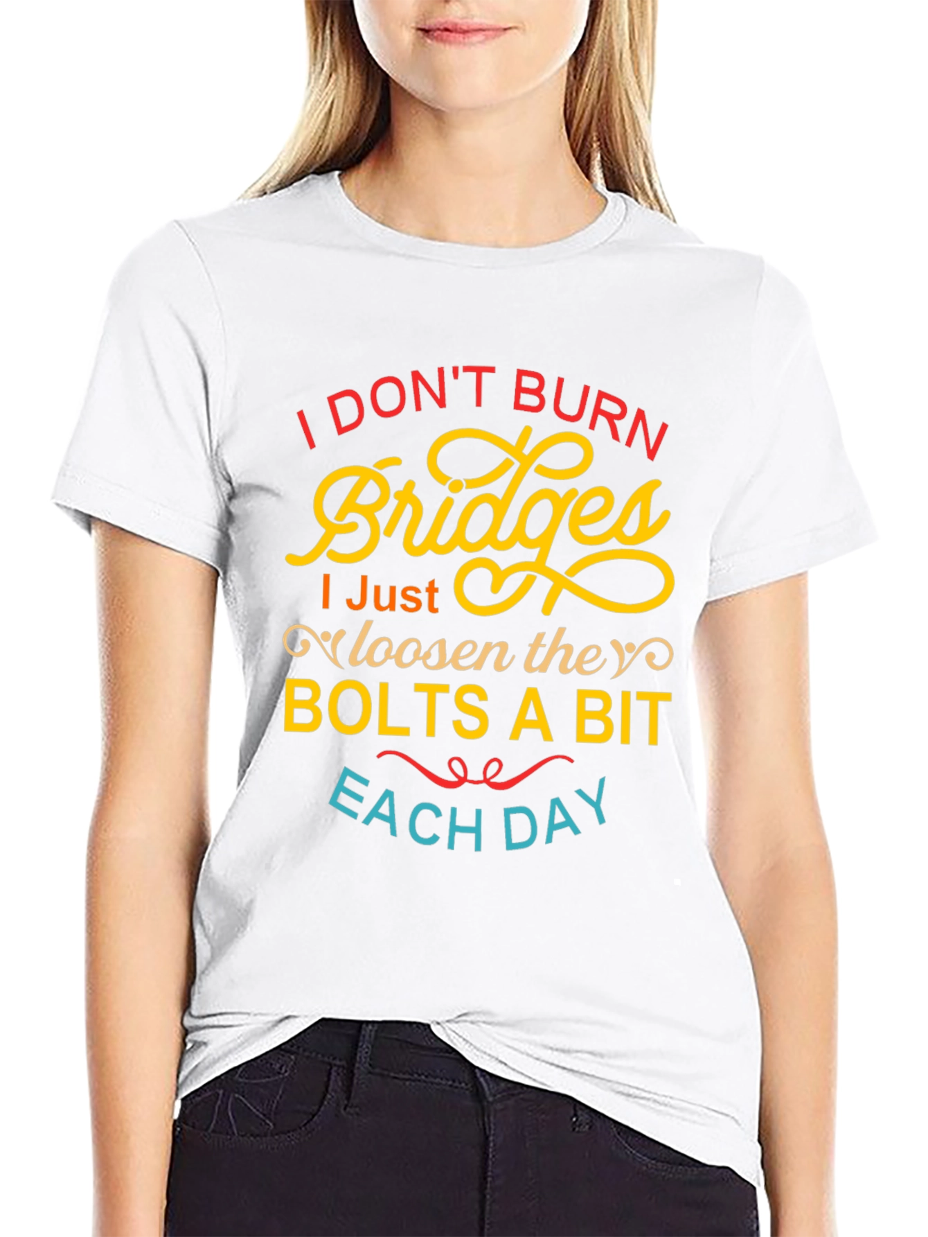 I Dont Burn Bridges Funny Graphic Tee