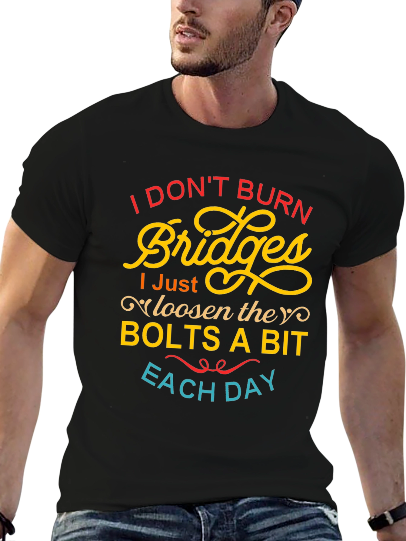 I Dont Burn Bridges Funny Graphic Tee