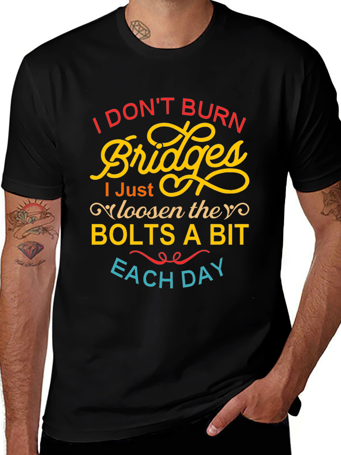 I Dont Burn Bridges Funny Graphic Tee