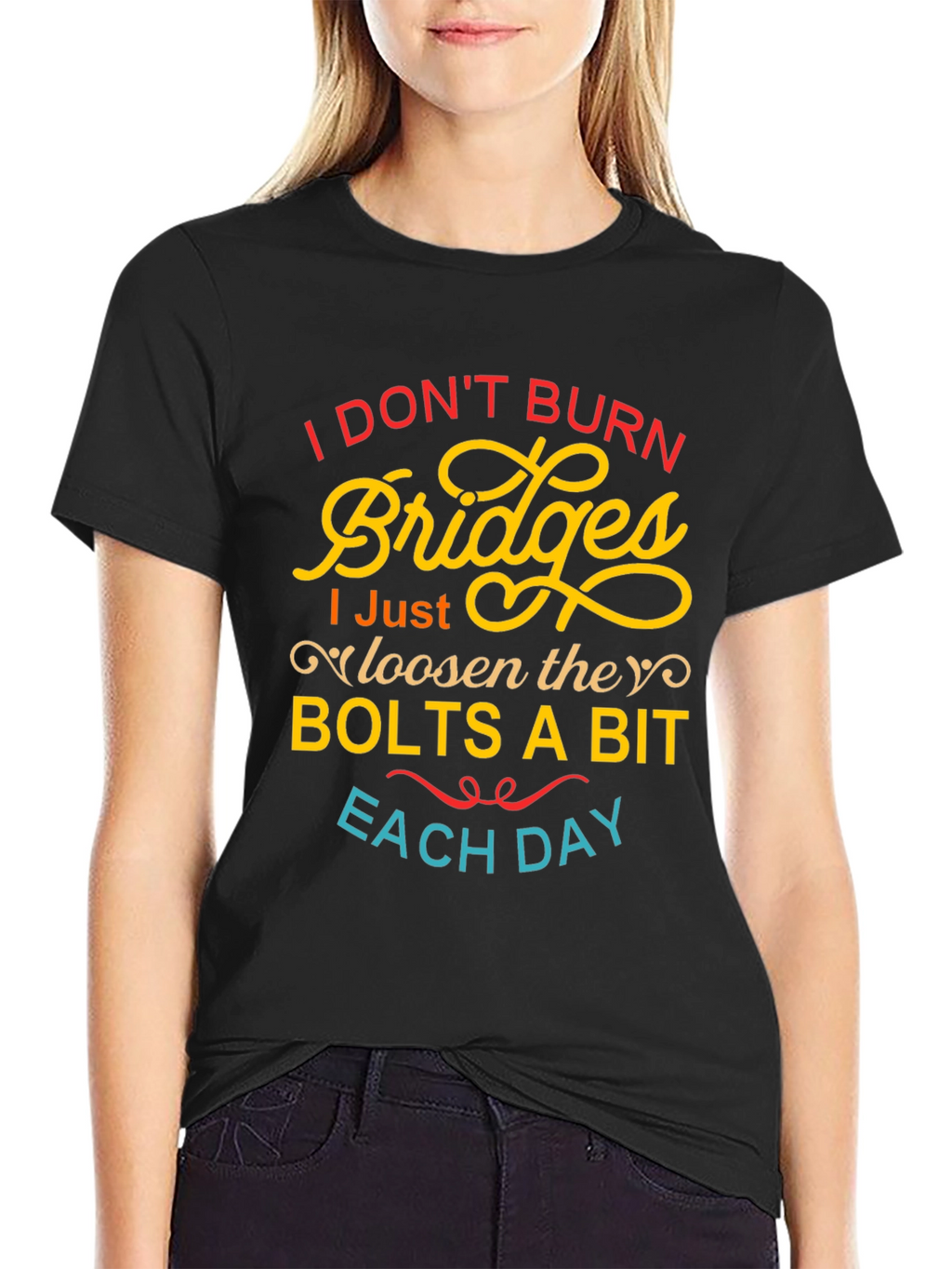 I Dont Burn Bridges Funny Graphic Tee