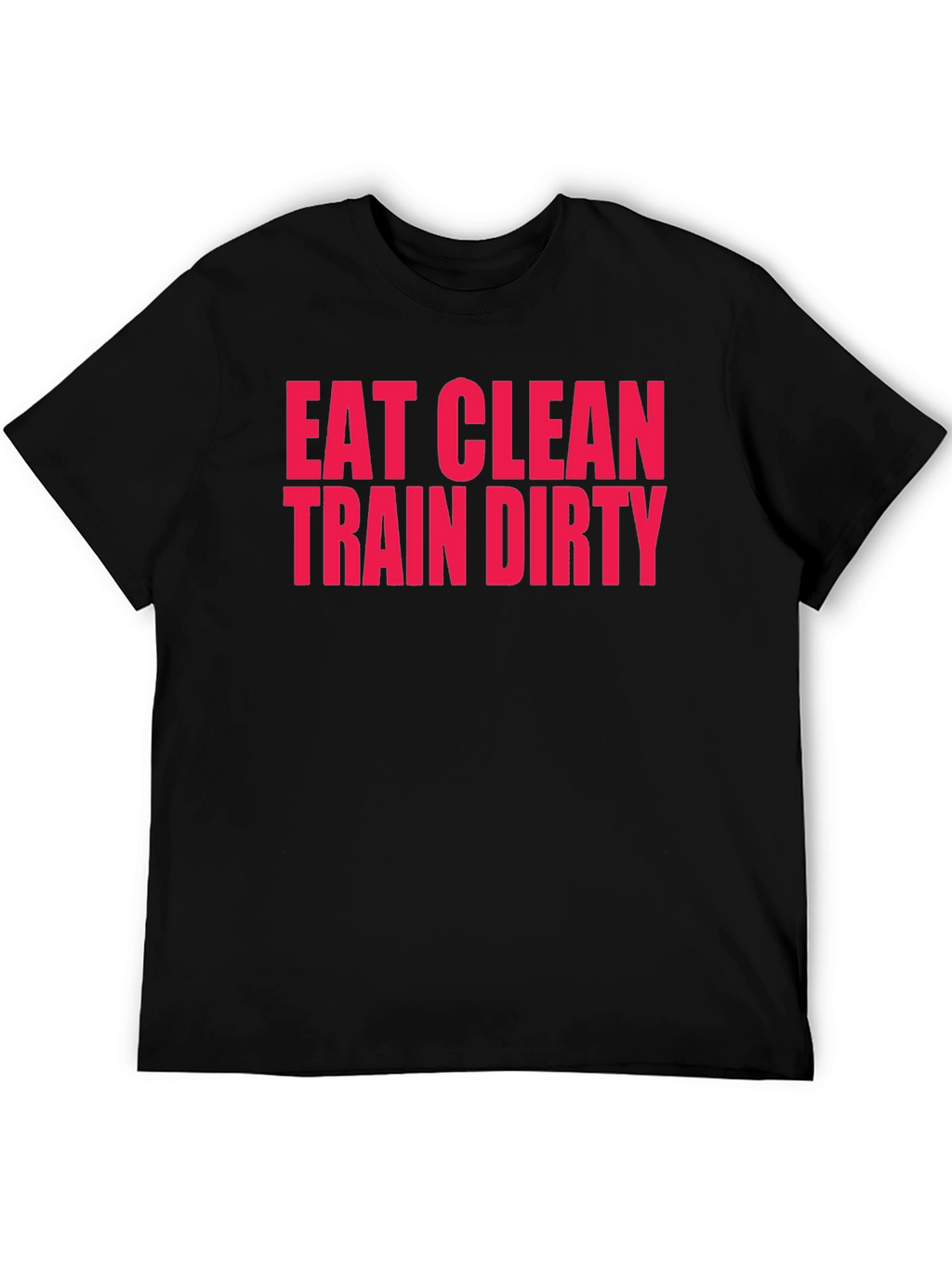 Eat Clean Train Dirty Black Graphic Tee