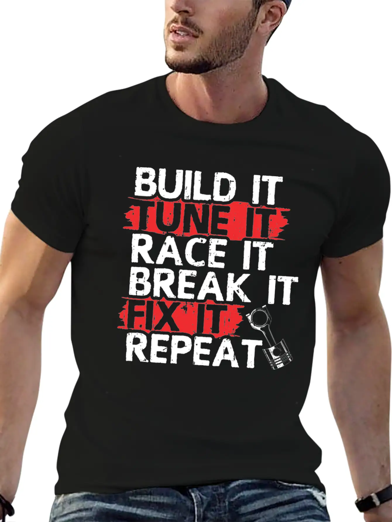 Build It Tune Race Break Fix Repeat Life Of Breathable Soft Cotton T-Shirt – Timeless Casual Look