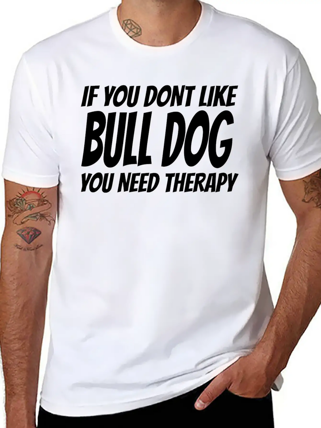 Bull Dog - If You Dont Like Bull Dog You Need Th Breathable Soft Cotton T-Shirt – Timeless Casual Look