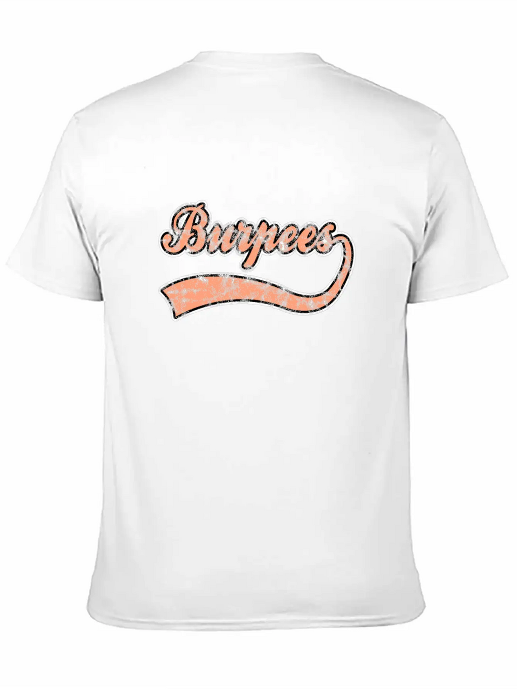 Burpees Lettering Breathable Graphic T-Shirt – Perfect For Casual Days