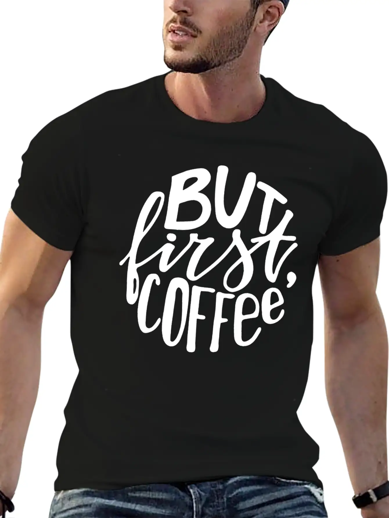 But First Coffee Lettering Breathable Soft Cotton T-Shirt – Timeless Casual Look