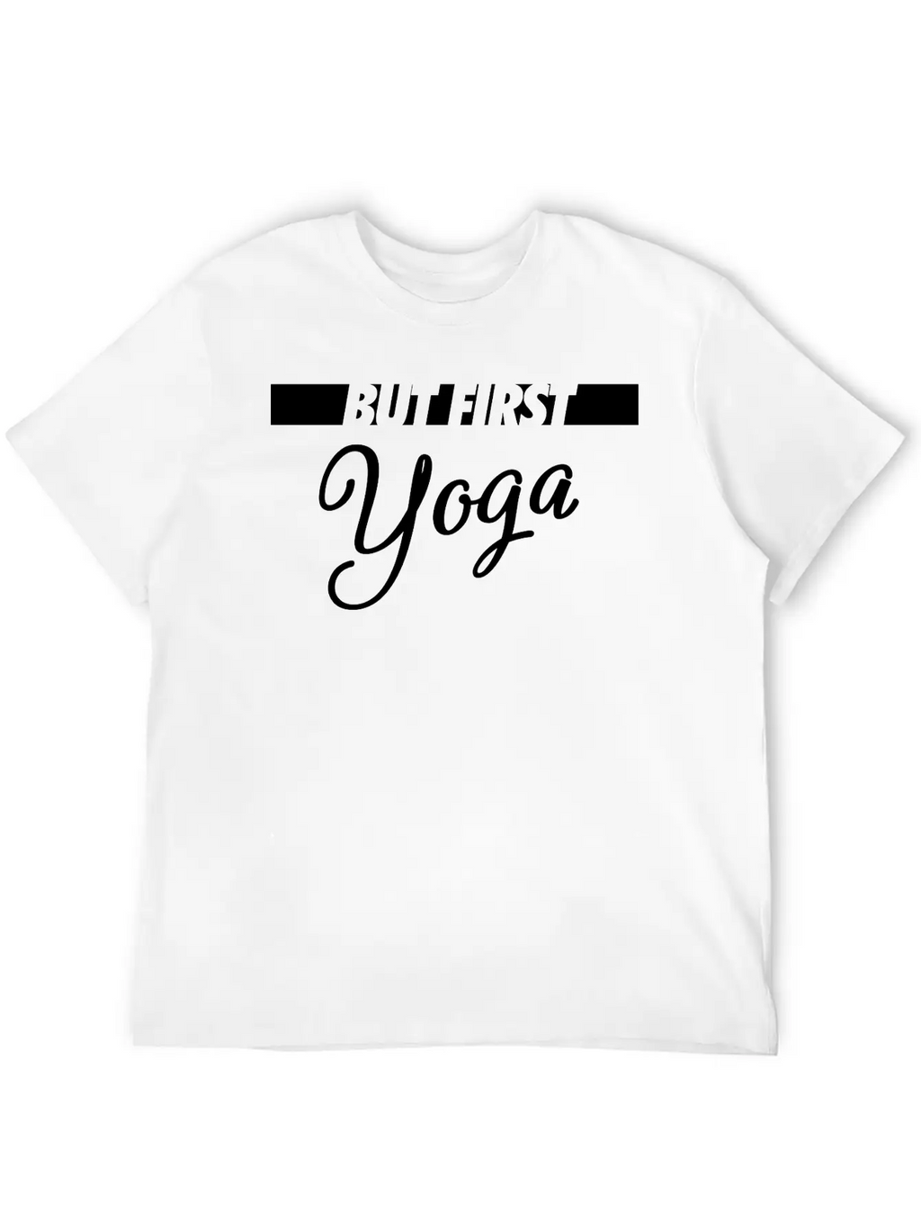 But First Yoga Breathable Graphic T-Shirt – Perfect For Casual Days