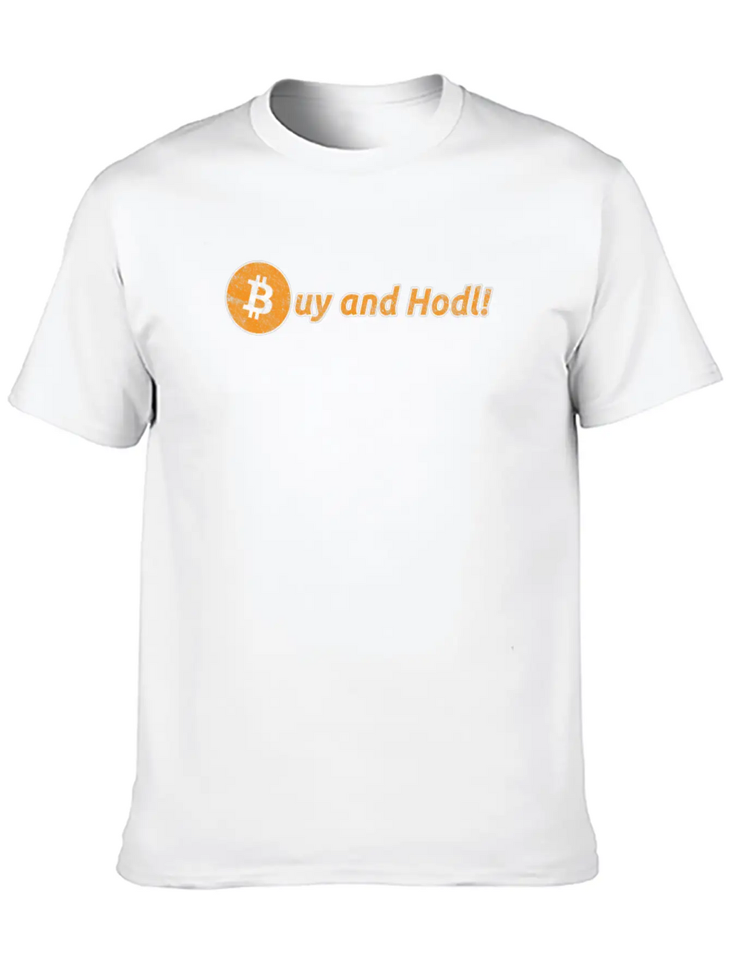 Buy And Hodl | Hold Bitcoin & Altcoins Or Crypto Unisex Casual T-Shirt – Clean Design For Daily Comfort