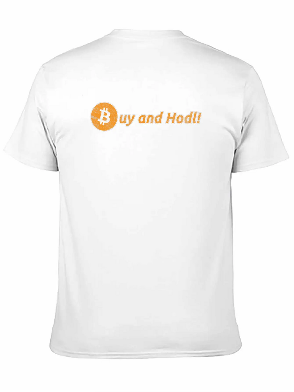 Buy And Hodl | Hold Bitcoin & Altcoins Or Crypto Unisex Casual T-Shirt – Clean Design For Daily Comfort