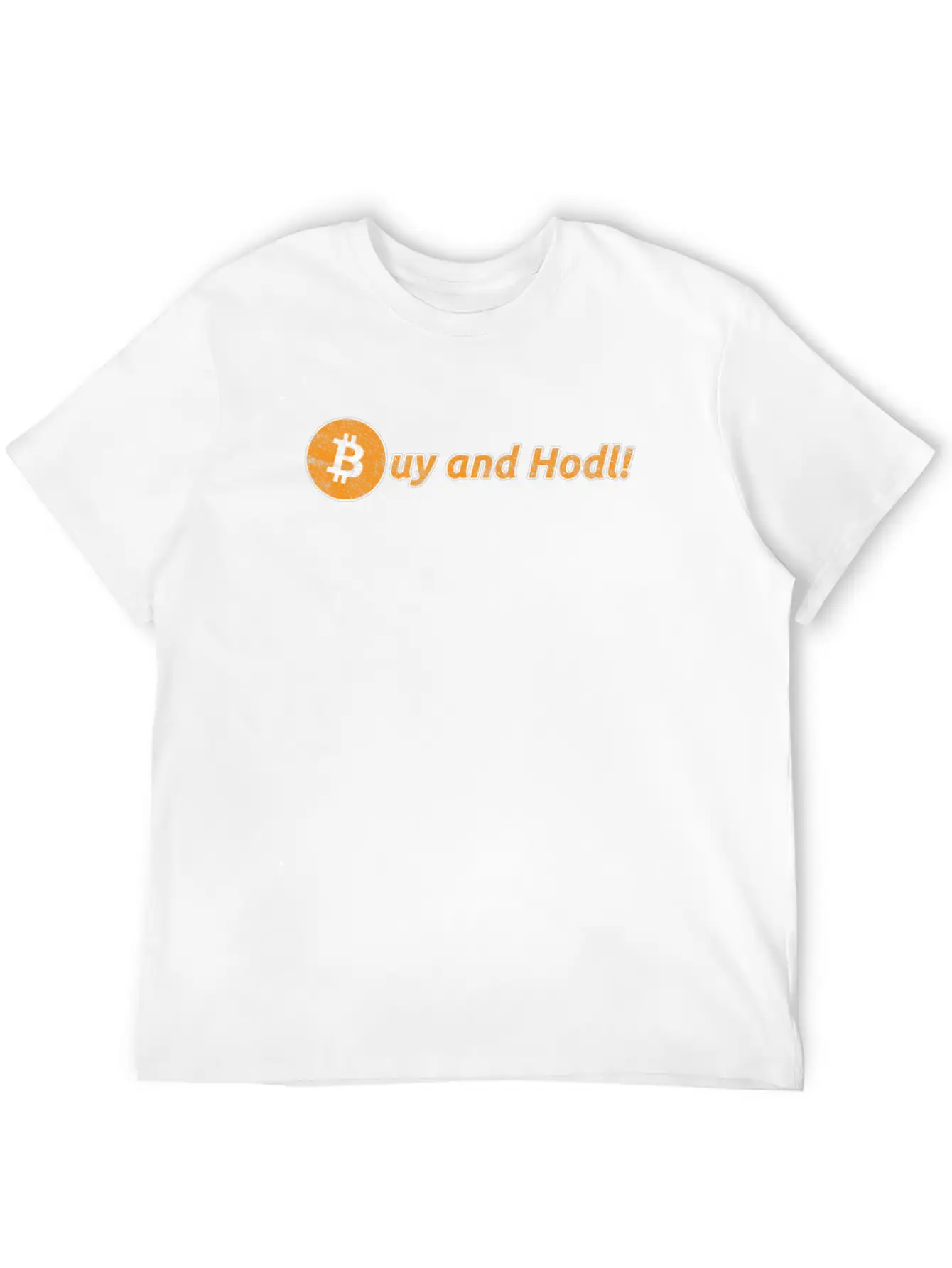 Buy And Hodl | Hold Bitcoin & Altcoins Or Crypto Unisex Casual T-Shirt – Clean Design For Daily Comfort