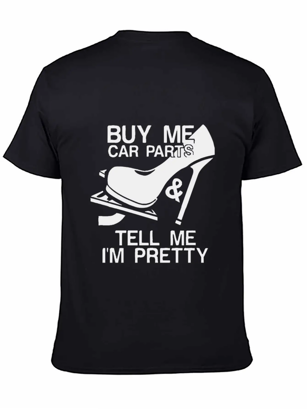 Buy Me Car Parts And Tell Me I'm Pretty Relaxed Everyday Tee – Lightweight And Durable Cotton