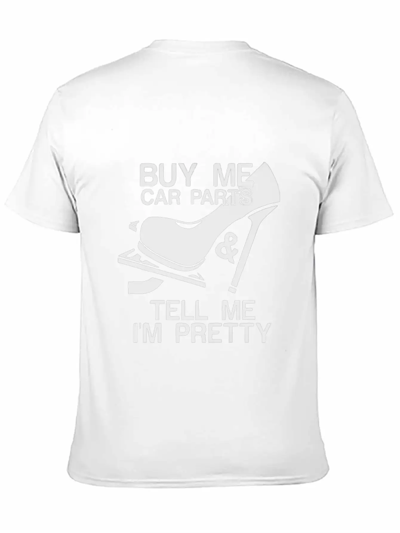 Buy Me Car Parts And Tell Me I'm Pretty Relaxed Everyday Tee – Lightweight And Durable Cotton