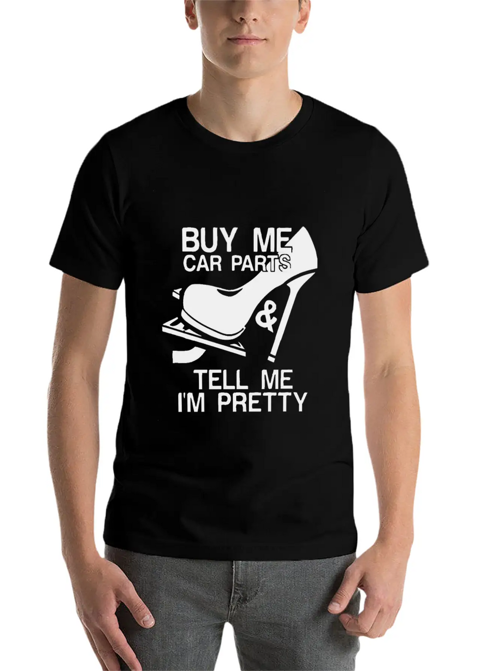 Buy Me Car Parts And Tell Me I'm Pretty Relaxed Everyday Tee – Lightweight And Durable Cotton