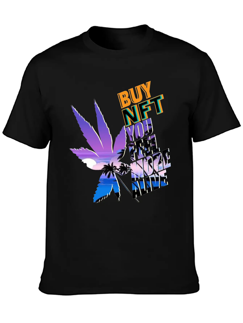 Buy NFT You Feel More Alive Breathable Graphic T-Shirt – Perfect For Casual Days