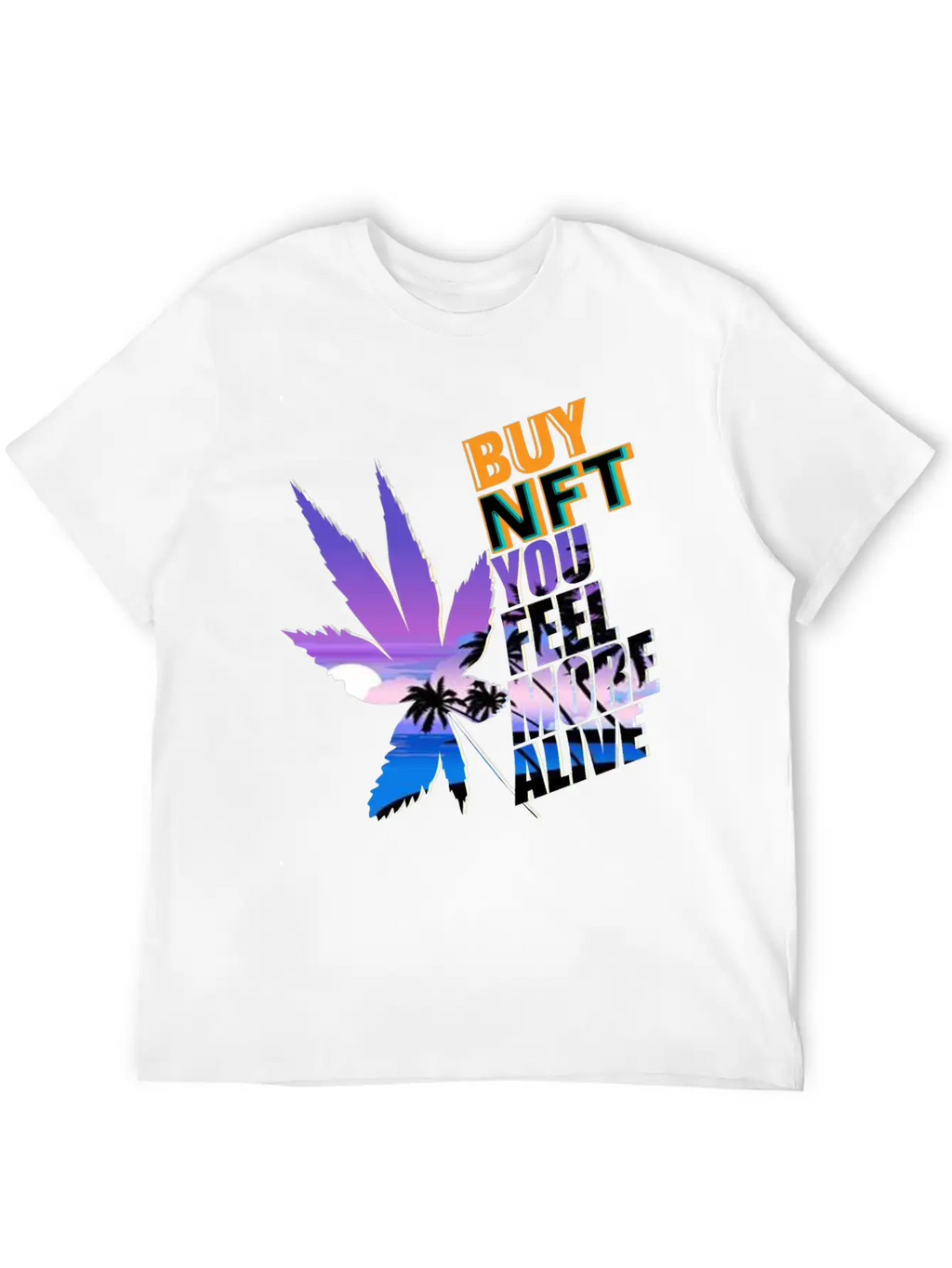 Buy NFT You Feel More Alive Breathable Graphic T-Shirt – Perfect For Casual Days