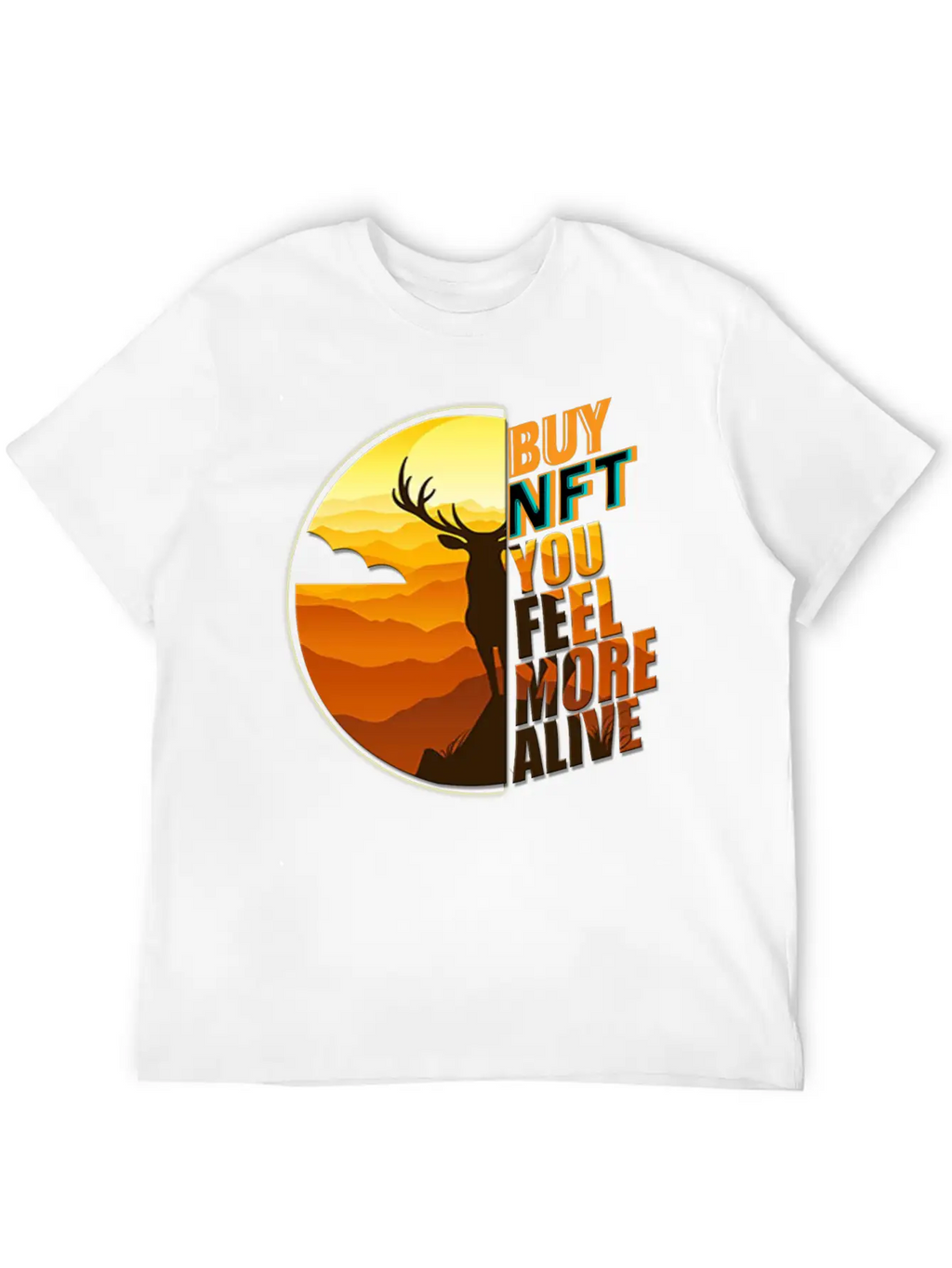 Buy NFT You Feel More Alive Unisex Casual T-Shirt – Clean Design For Daily Comfort