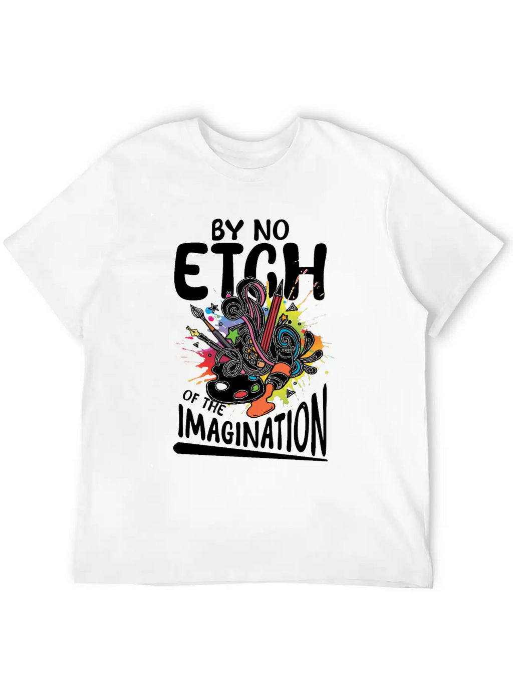 By No Etch Of The Imagination Classic Cotton Tee – Unisex Comfort For Any Season