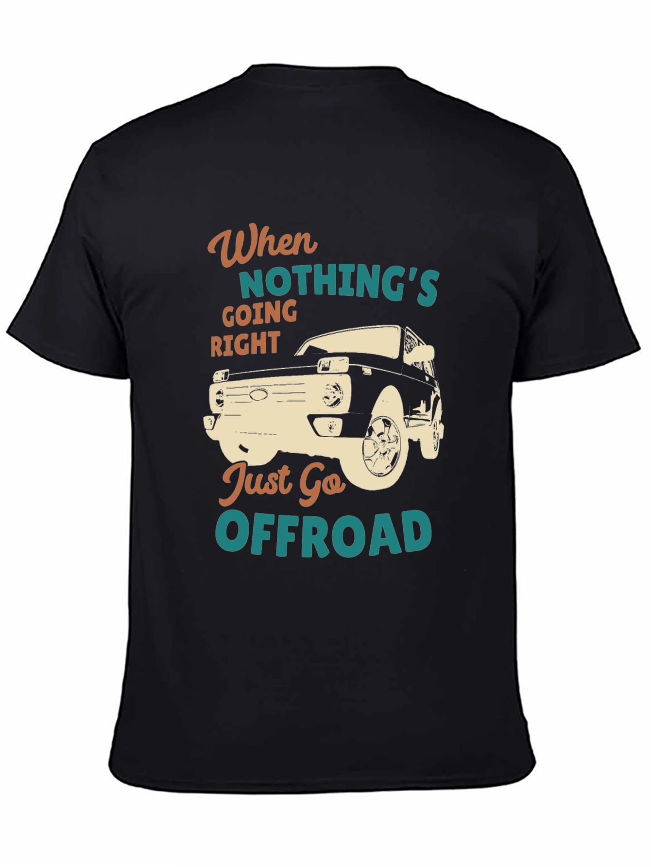 Offroad Adventure T-Shirt - When Nothings Going Right