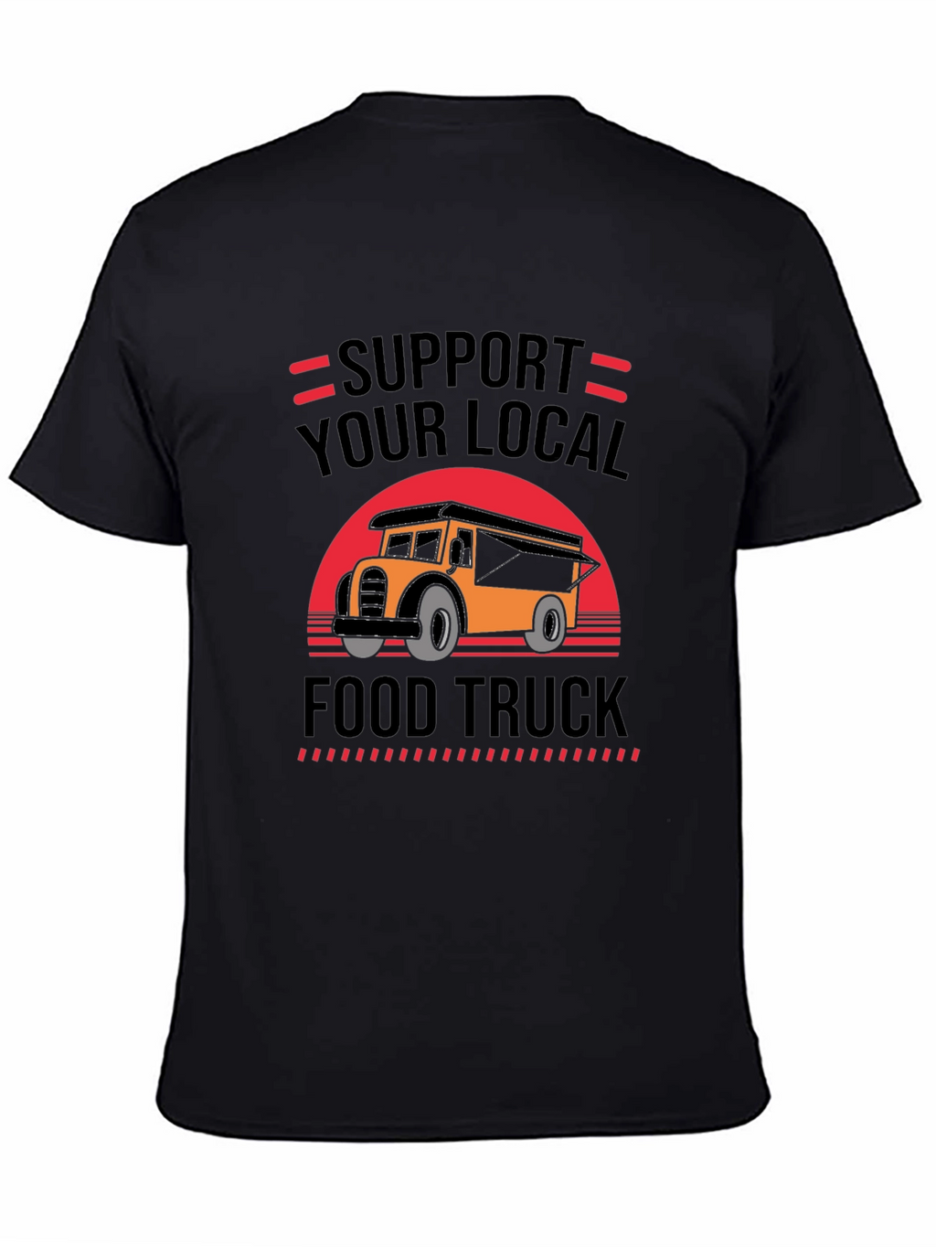 Support Your Local Food Truck Graphic Tee