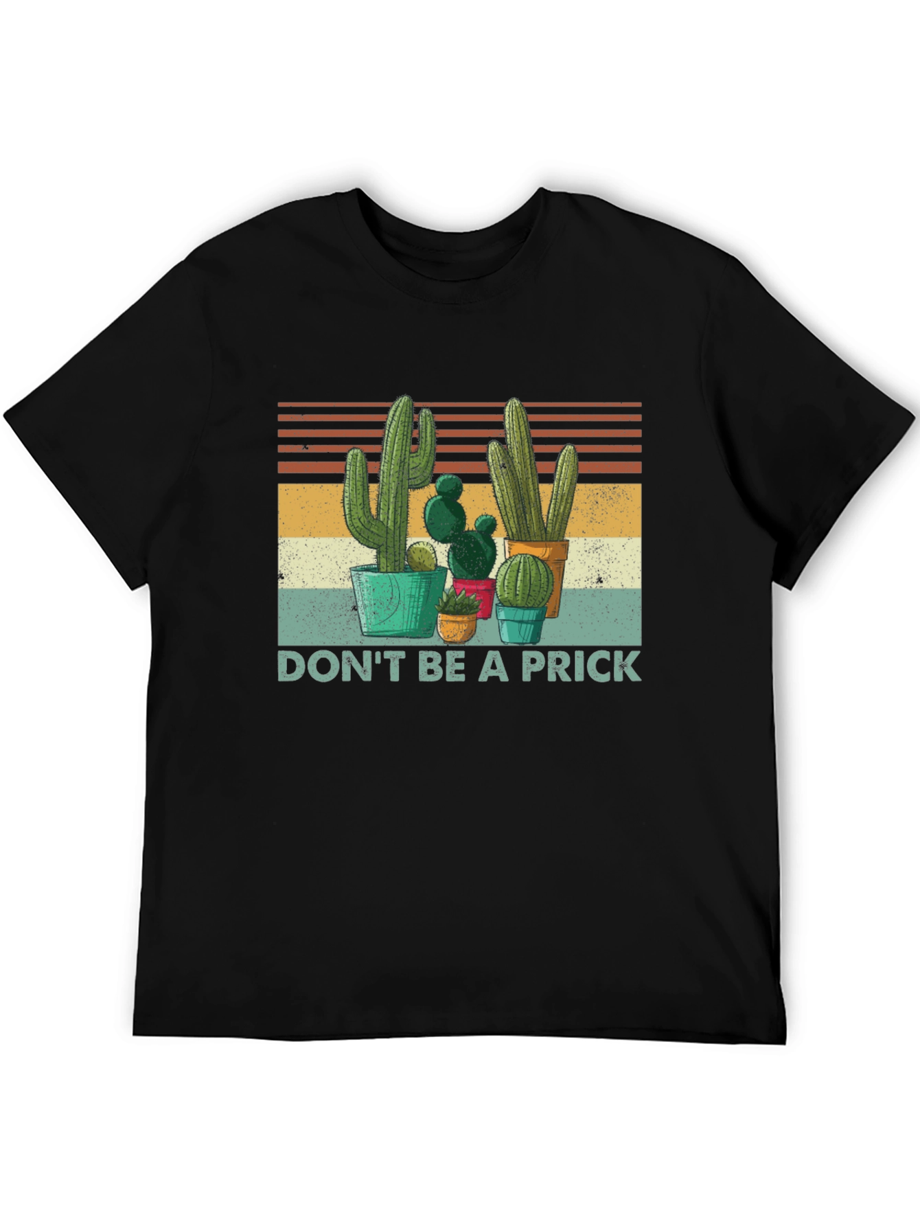 Cactus Graphic Tee - Dont Be A Prick T-Shirt