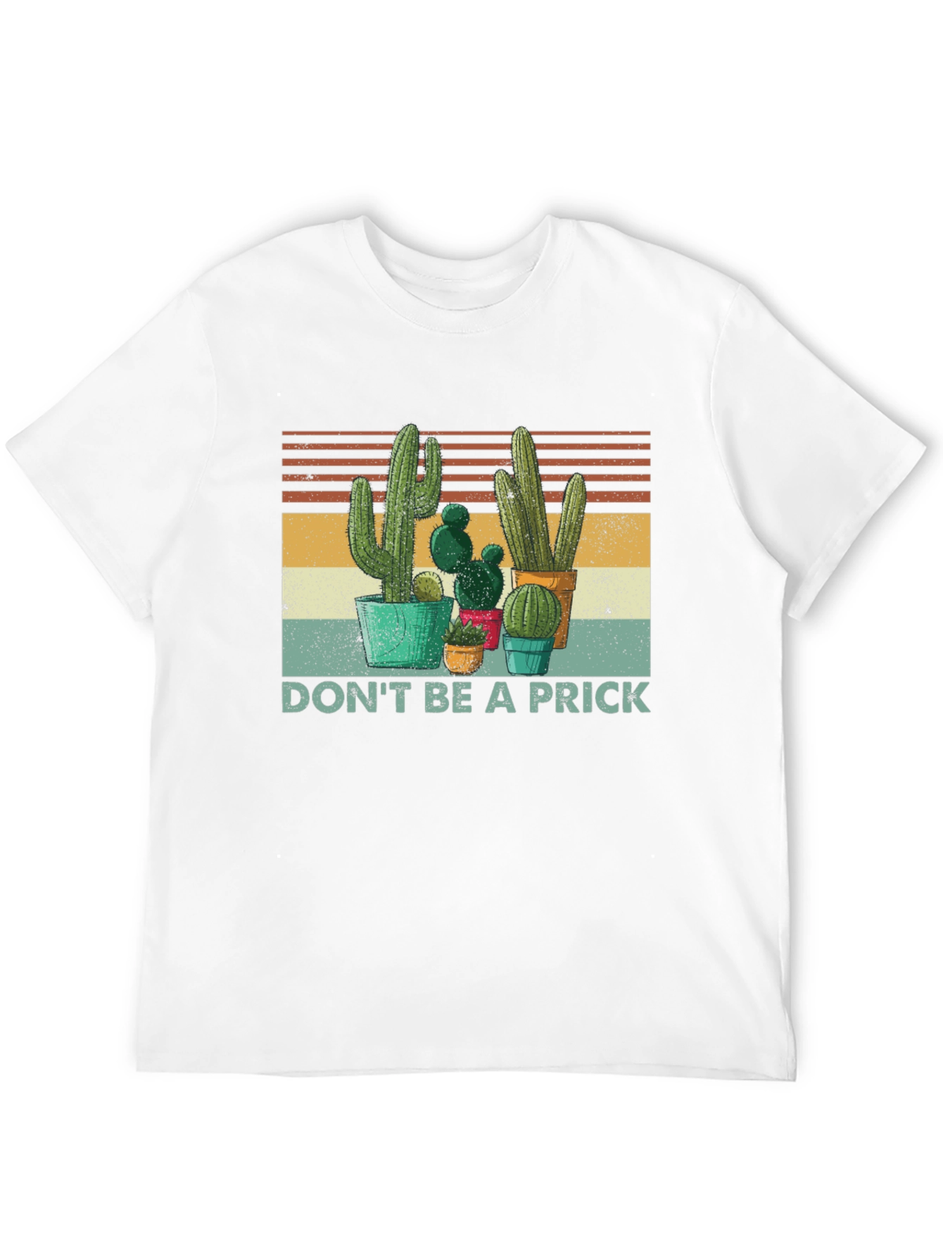 Cactus Graphic Tee - Dont Be A Prick T-Shirt