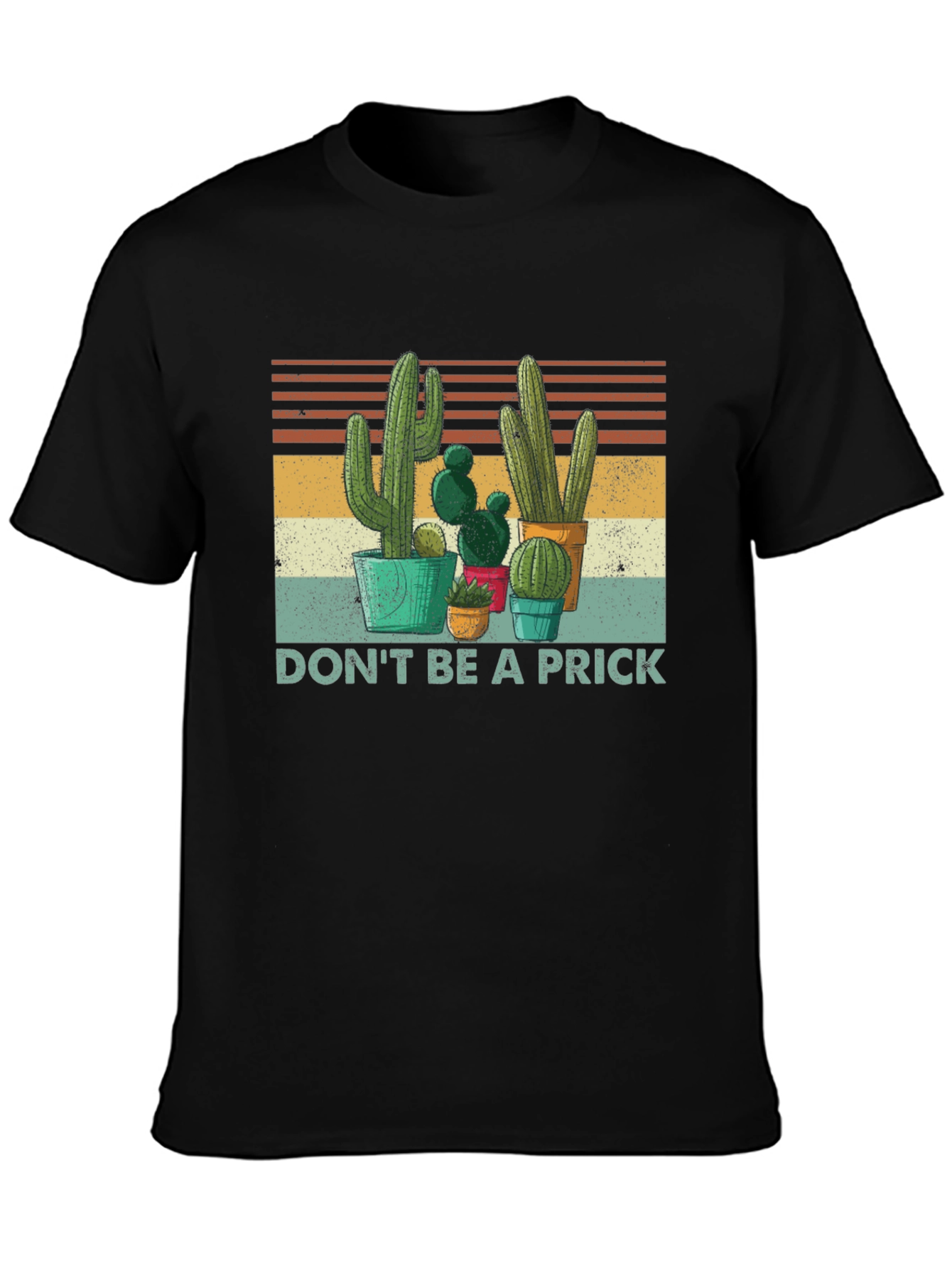 Cactus Graphic Tee - Dont Be A Prick T-Shirt