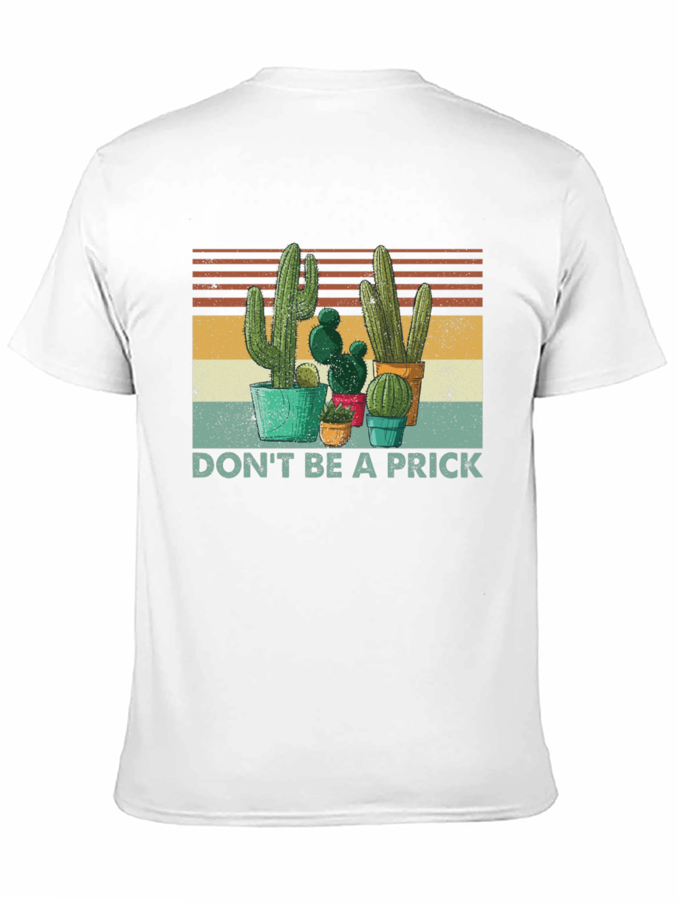 Cactus Graphic Tee - Dont Be A Prick T-Shirt