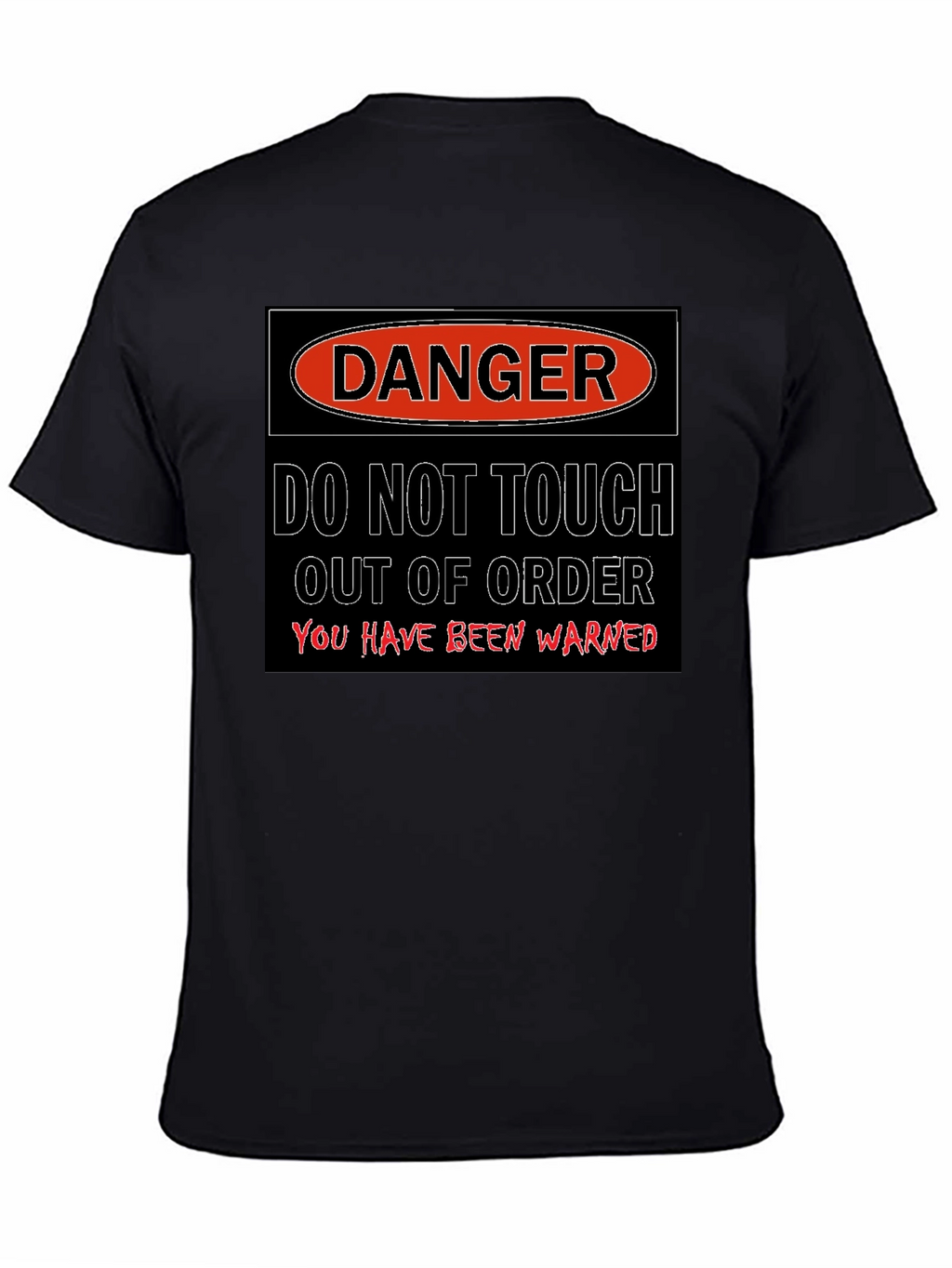 Danger - Do Not Touch T-Shirt