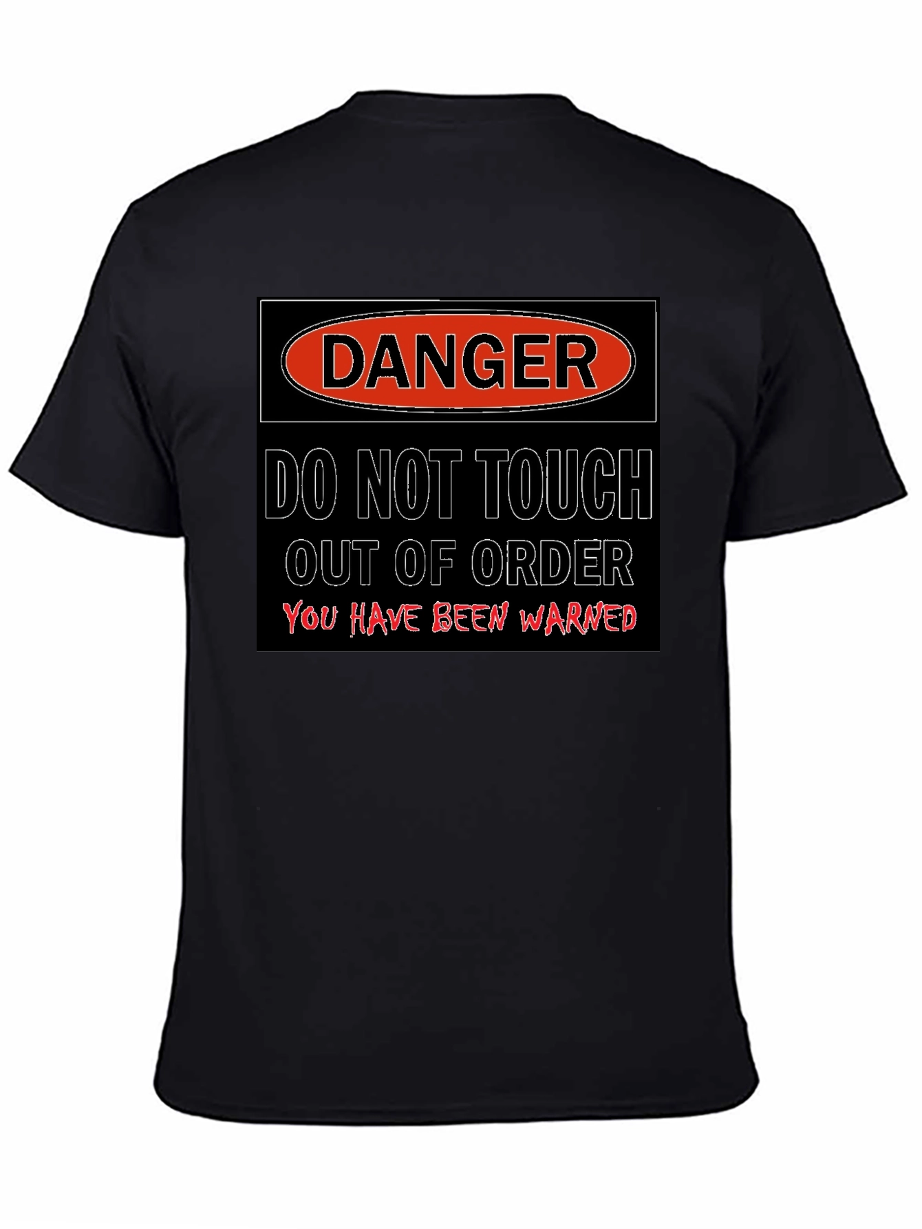 Danger - Do Not Touch T-Shirt