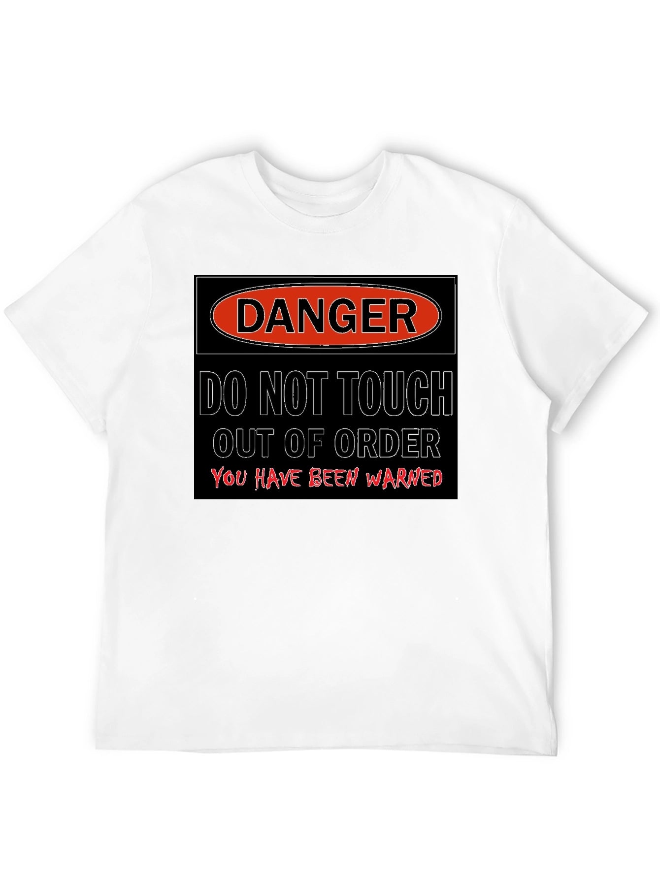 Danger - Do Not Touch T-Shirt