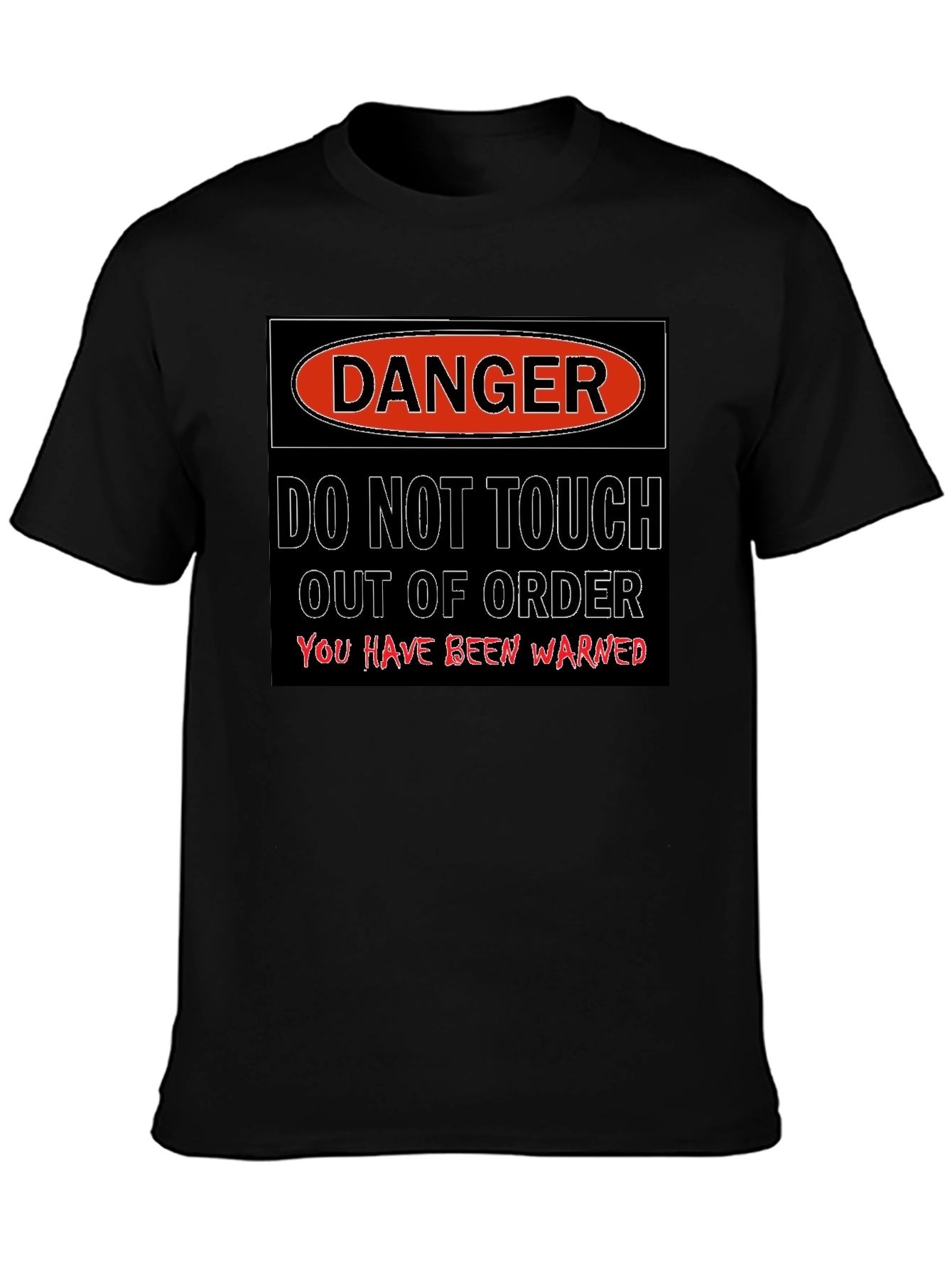 Danger - Do Not Touch T-Shirt