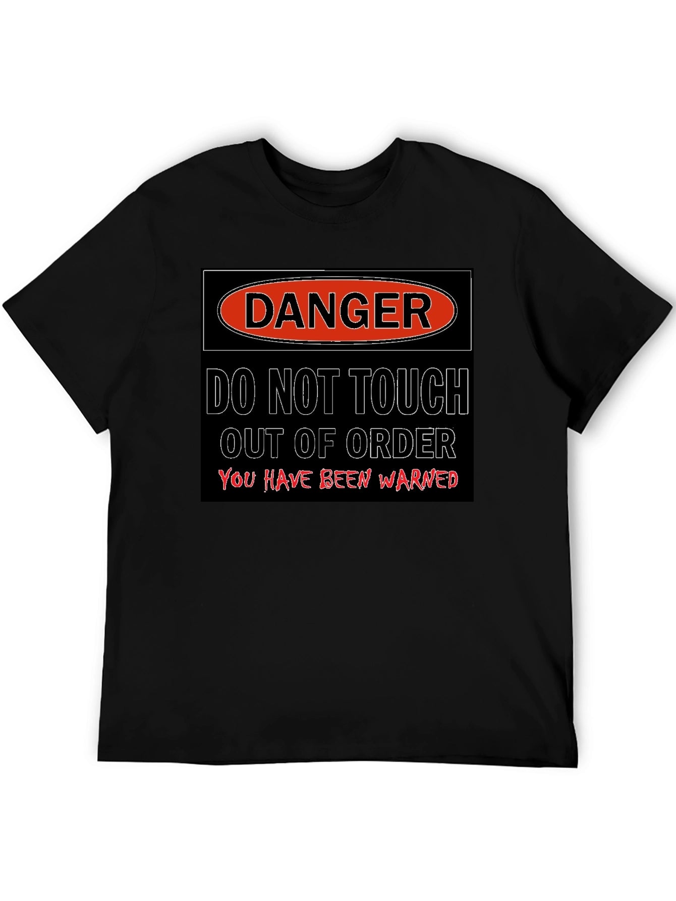 Danger - Do Not Touch T-Shirt