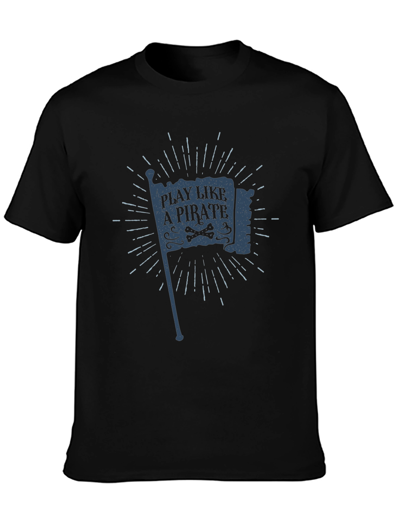 Play Like a Pirate Black T-Shirt