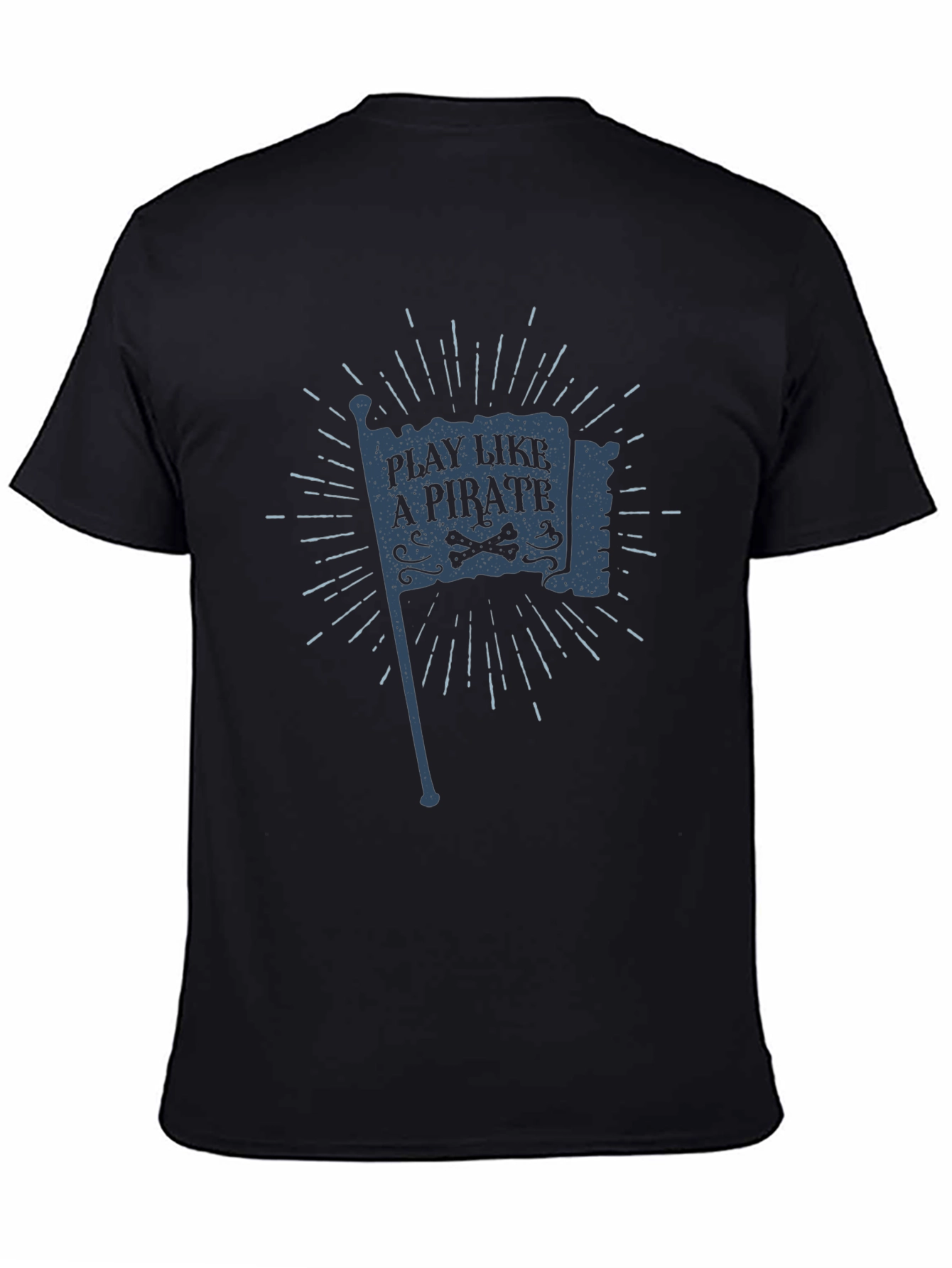 Play Like a Pirate Black T-Shirt