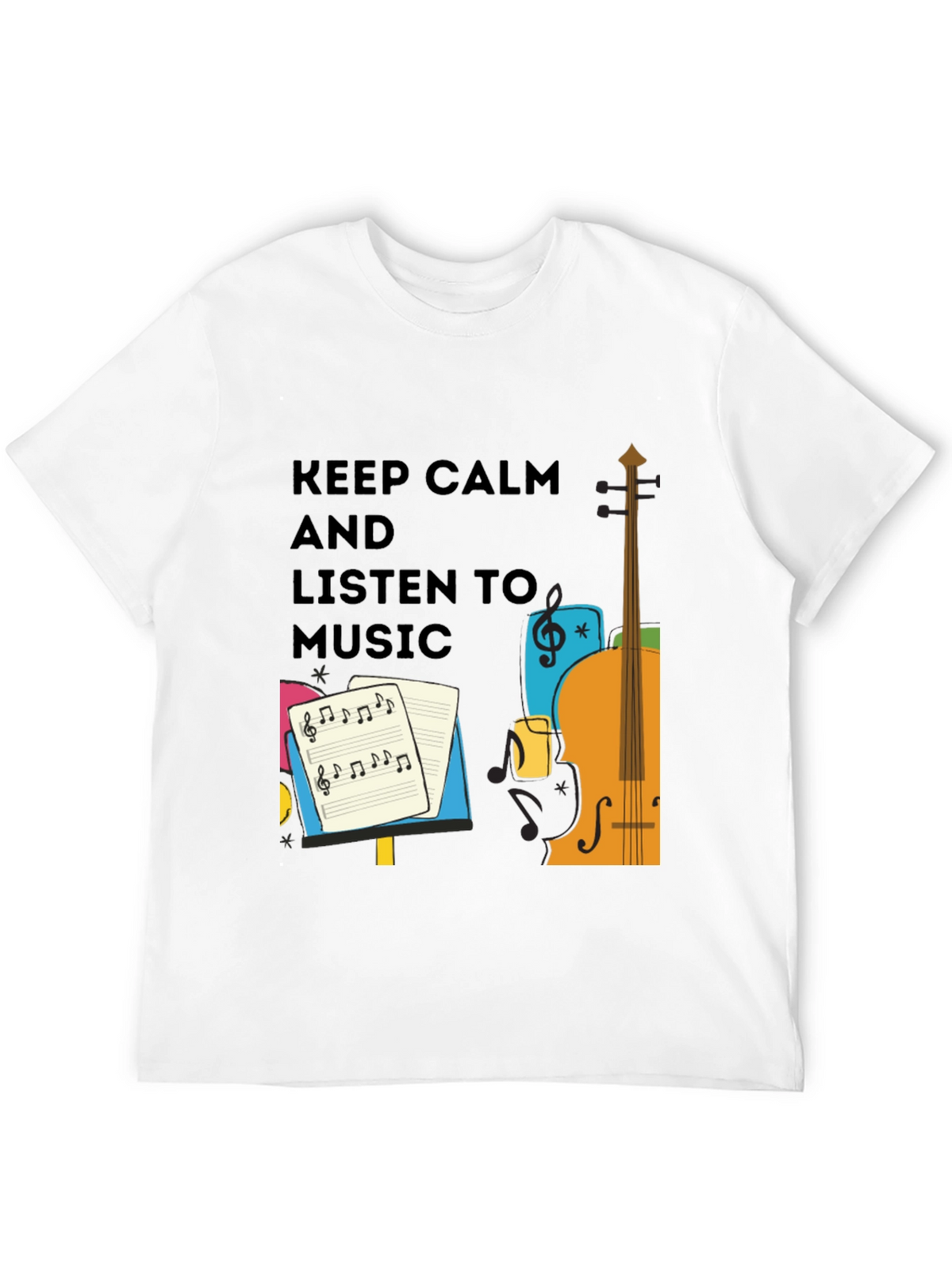 Keep Calm and Listen to Music - Graphic T-Shirt