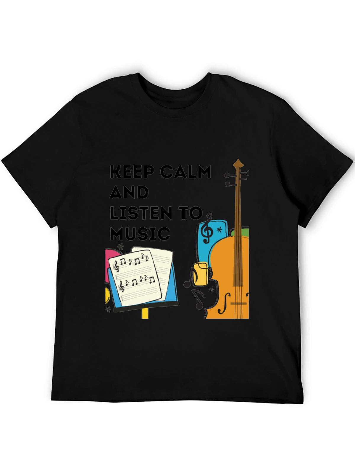 Keep Calm and Listen to Music - Graphic T-Shirt