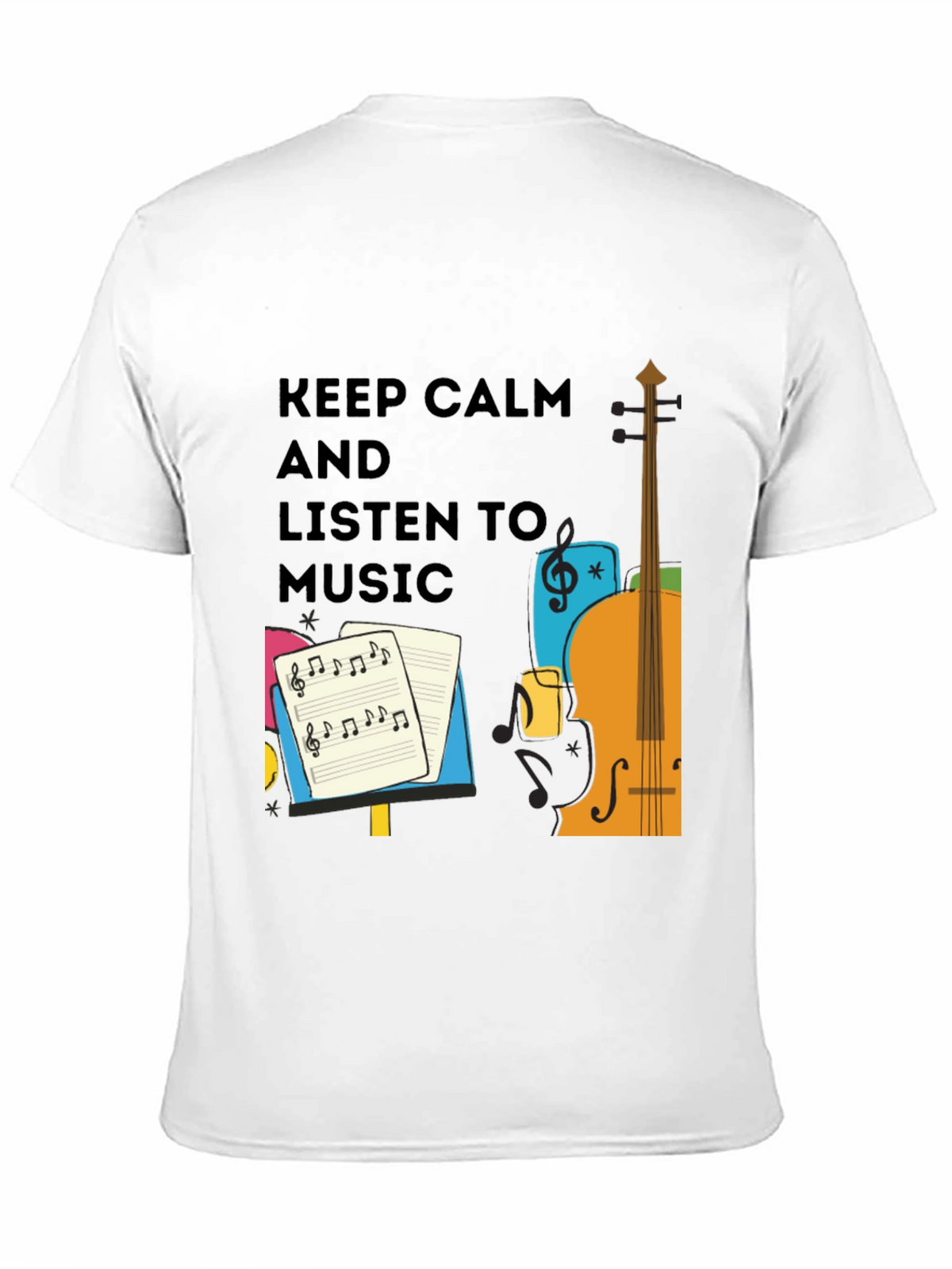 Keep Calm and Listen to Music - Graphic T-Shirt