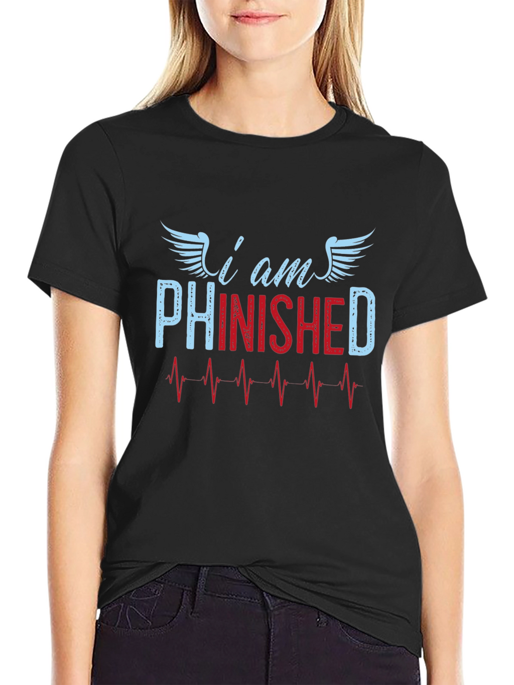 I am Phinished T-Shirt - Funny Sarcastic Tee