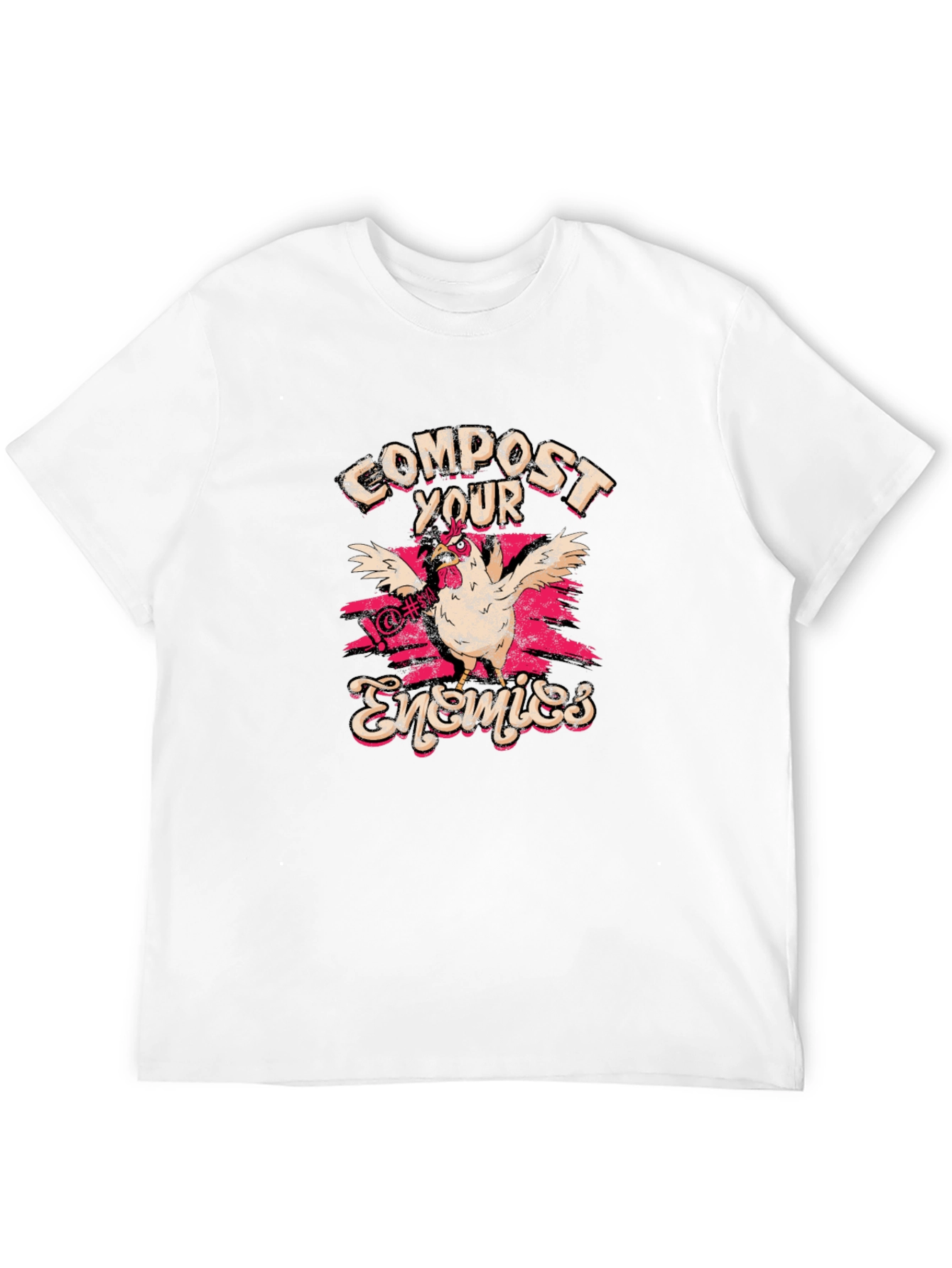 Compost Your Enemies T-Shirt Funny Chicken Tee