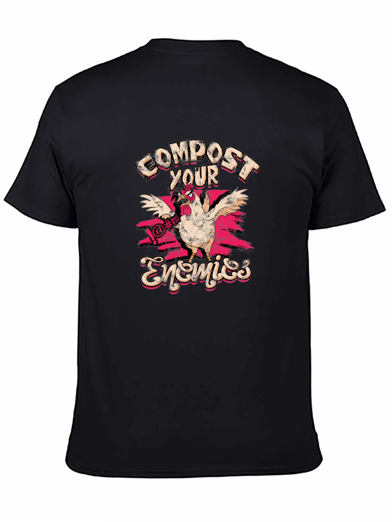 Compost Your Enemies T-Shirt Funny Chicken Tee
