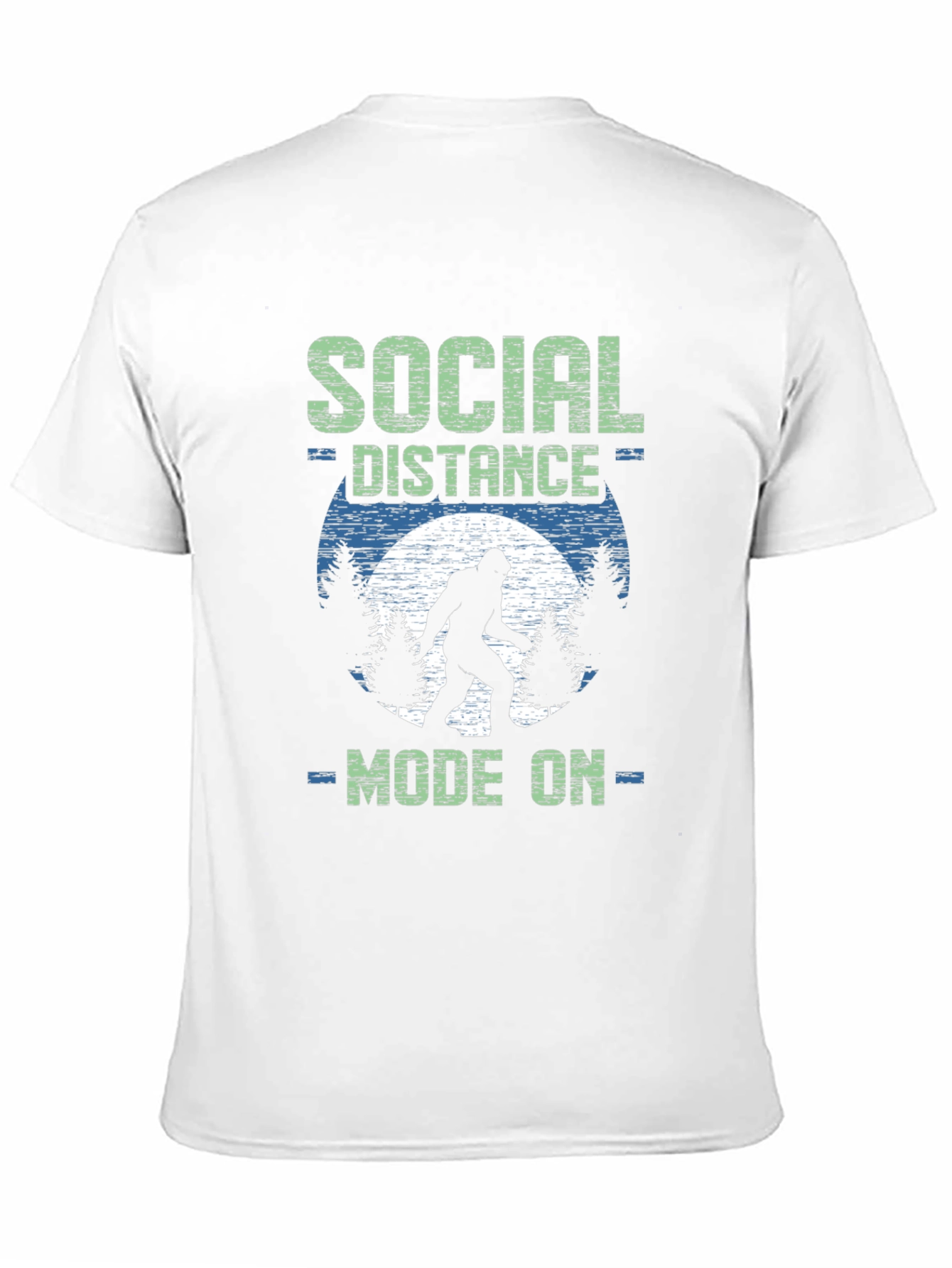 Social Distance Mode On Bigfoot T-Shirt