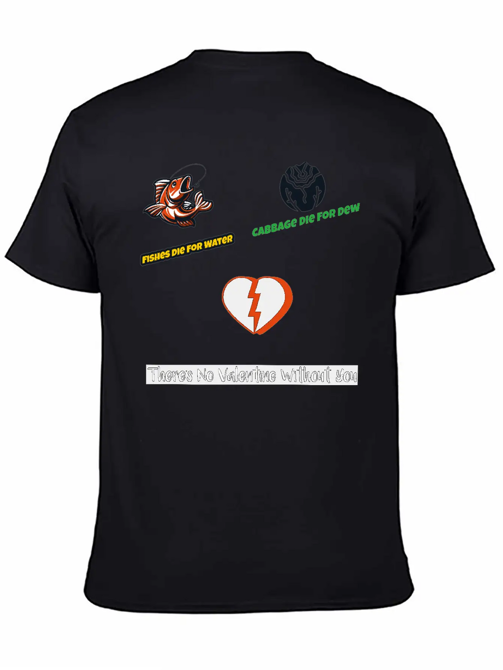 Cabbage Die For Dew No Valentine Without You Essential Cotton Tee For Daily Outfits – Unisex Style