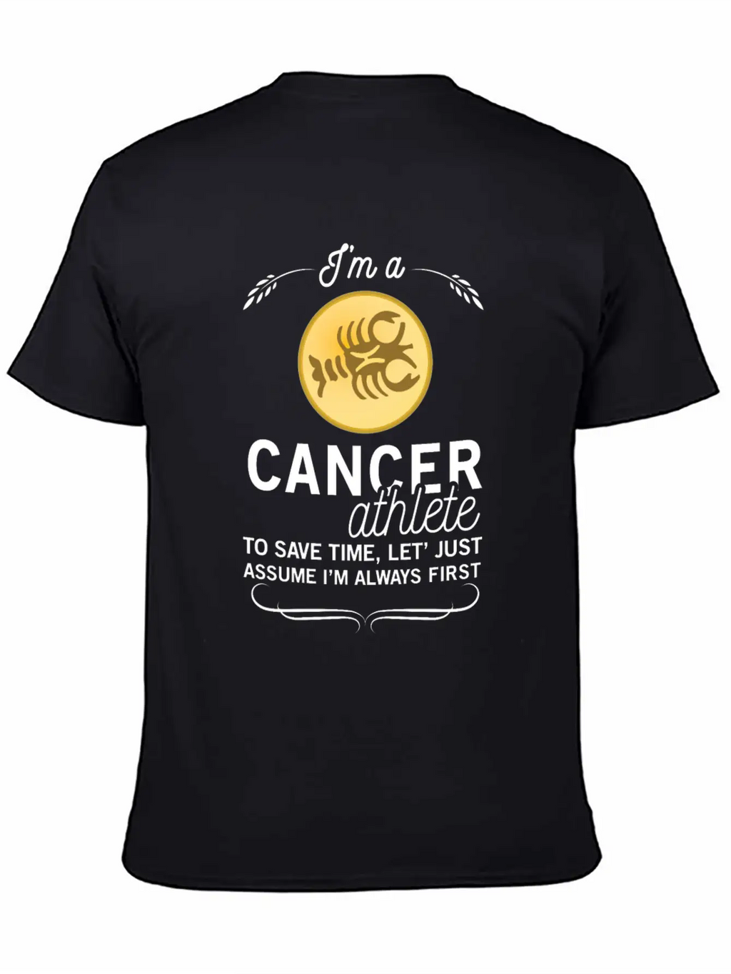 CANCER ATHLETE TO SAVE TIME ASSUME ALWAYS FIRST Unisex Casual T-Shirt – Clean Design For Daily Comfort