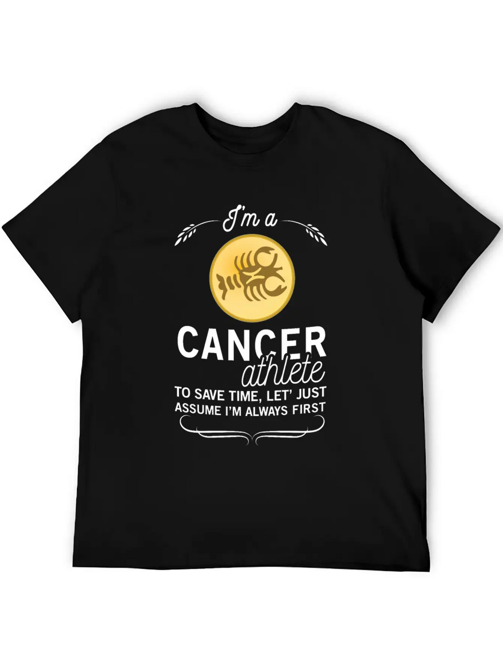 CANCER ATHLETE TO SAVE TIME ASSUME ALWAYS FIRST Unisex Casual T-Shirt – Clean Design For Daily Comfort