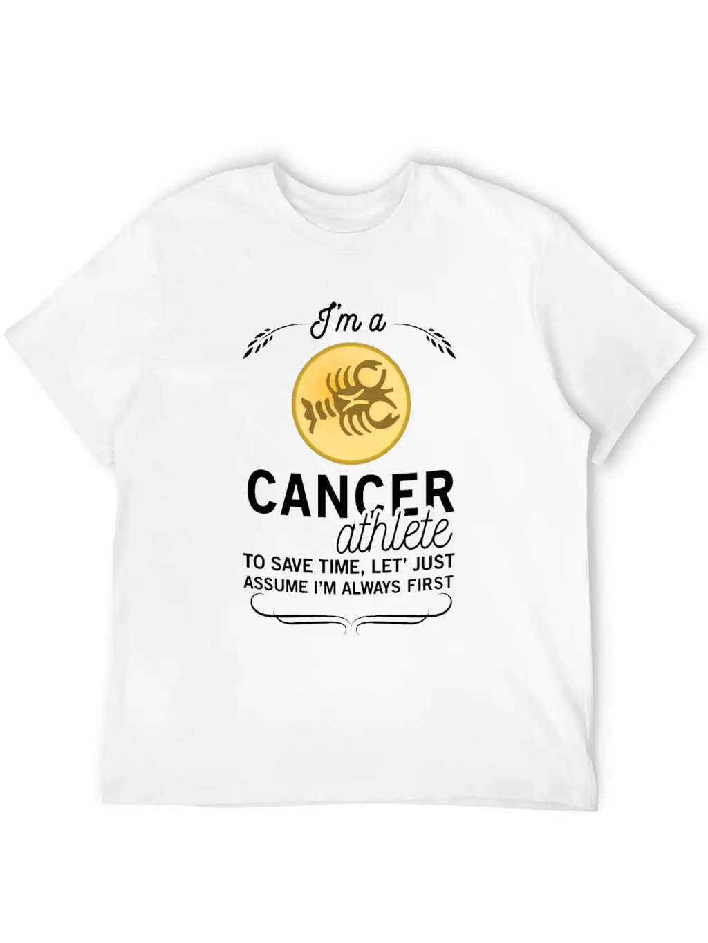 CANCER ATHLETE TO SAVE TIME ASSUME ALWAYS FIRST Unisex Casual T-Shirt – Clean Design For Daily Comfort
