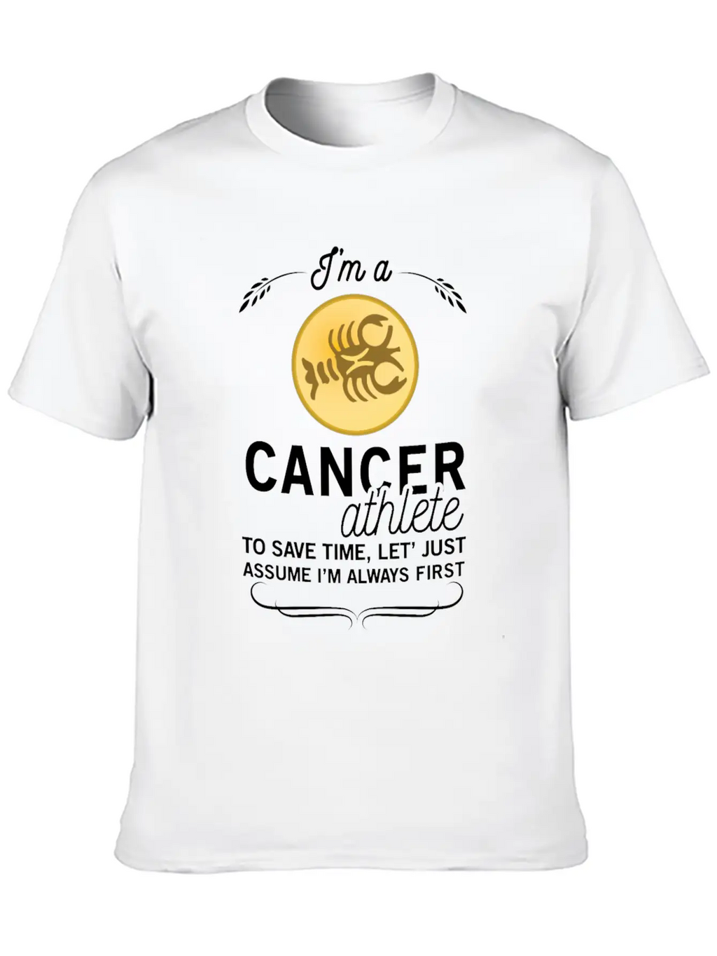 CANCER ATHLETE TO SAVE TIME ASSUME ALWAYS FIRST Unisex Casual T-Shirt – Clean Design For Daily Comfort