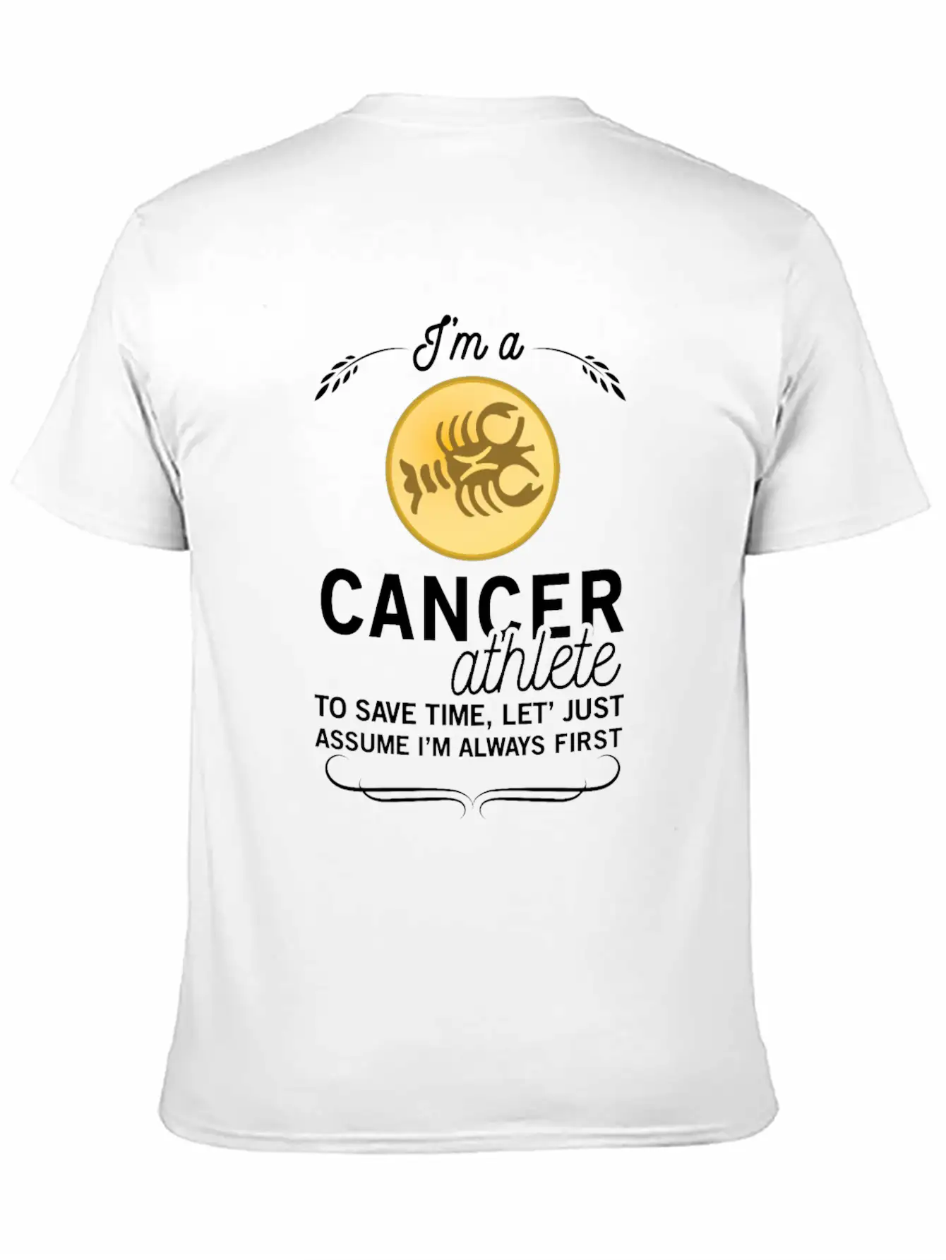 CANCER ATHLETE TO SAVE TIME ASSUME ALWAYS FIRST Unisex Casual T-Shirt – Clean Design For Daily Comfort