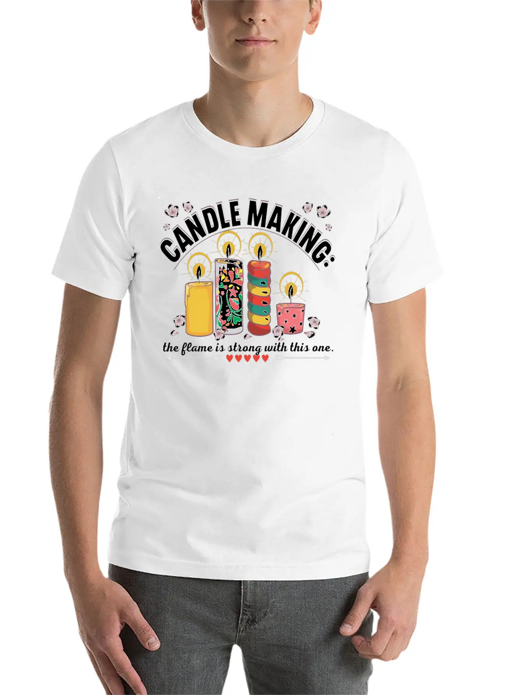 Candle Making: The Flame Is Strong With This One. Stylish Everyday T-Shirt – Unisex Basic Cotton Tee